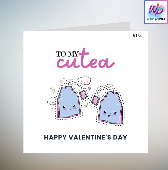 You're a cu-Tea Funny Valentines Day Card | Cute Love Card | Card for Him | Card for Her | Tea Lover | Anniversary Card | Tea Pun | 6x6