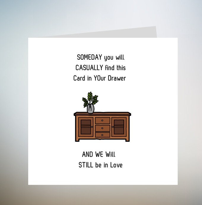Someday You'll Find This Card In A Drawer Card - Happy Anniversary Card, Anniversary Card, Wife Anniversary Card, Husband Anniversary 6x6