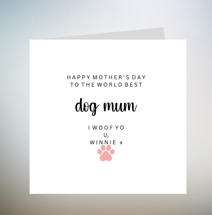 Dog Mum Card -Happy mothers Day to the best Dog Mum in the world mothers Card for Dog Owners mothers Cards From Pet 6x6
