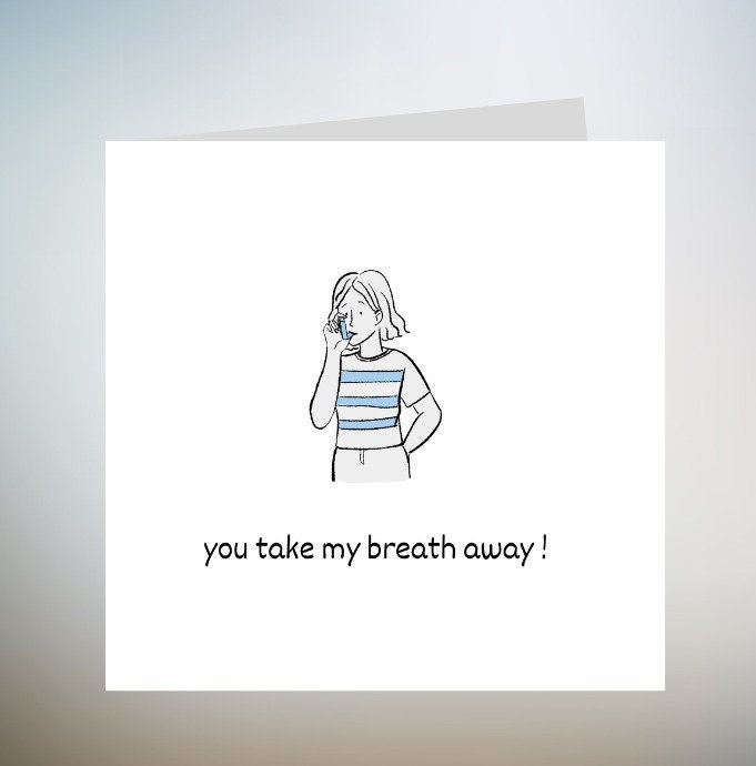 Happy Anniversary Card | Inhaler | Take my Breath Away | Happy Valentine's Day Card | Valentines Card 6x6