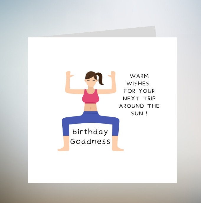 Birthday Goddess Pose - Warm Wishes For Your Next Trip Around The Sun - Yoga Greetings Card - Handmade - 6x6