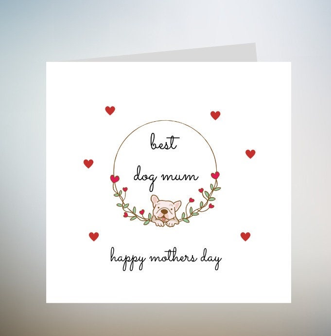 Dog Mum Card -Happy mothers Day to the best Dog Mum Card for Dog Owners mothers Cards From Pet 6x6