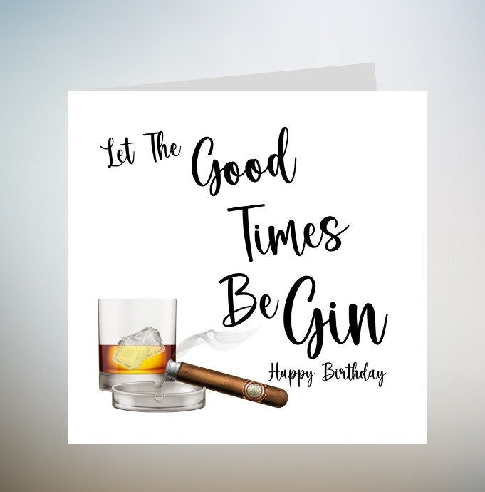 Let The Good Times Be Gin Birthday Card 6x6