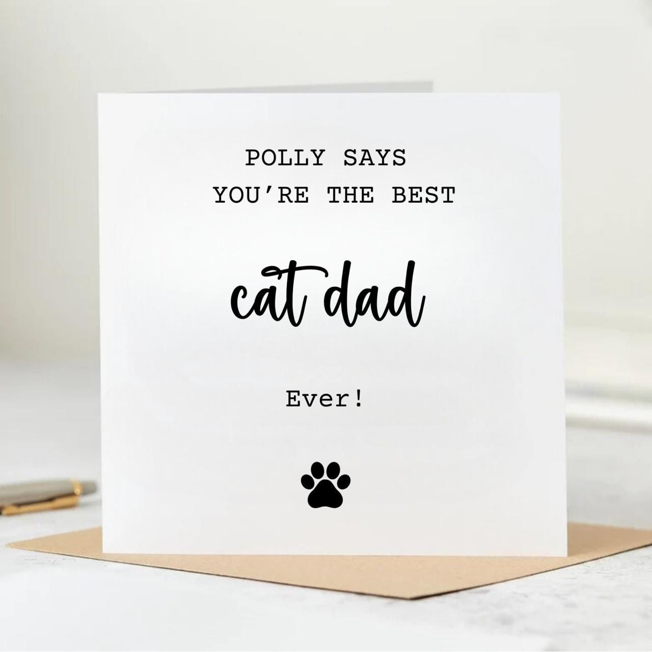Best cat dad card | fathers day card or birthday card | card from cat fathers day card | cat dad | cat lover card from the cat 6x6