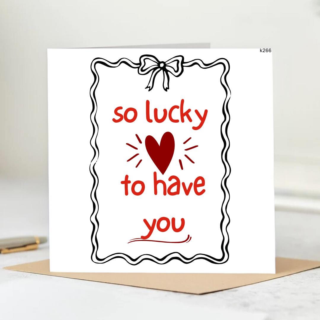 So Lucky To Have You Card | Love You, Bestie Card, Best Friend Card, Friendship, Love Card, Anniversary Card | 6x6
