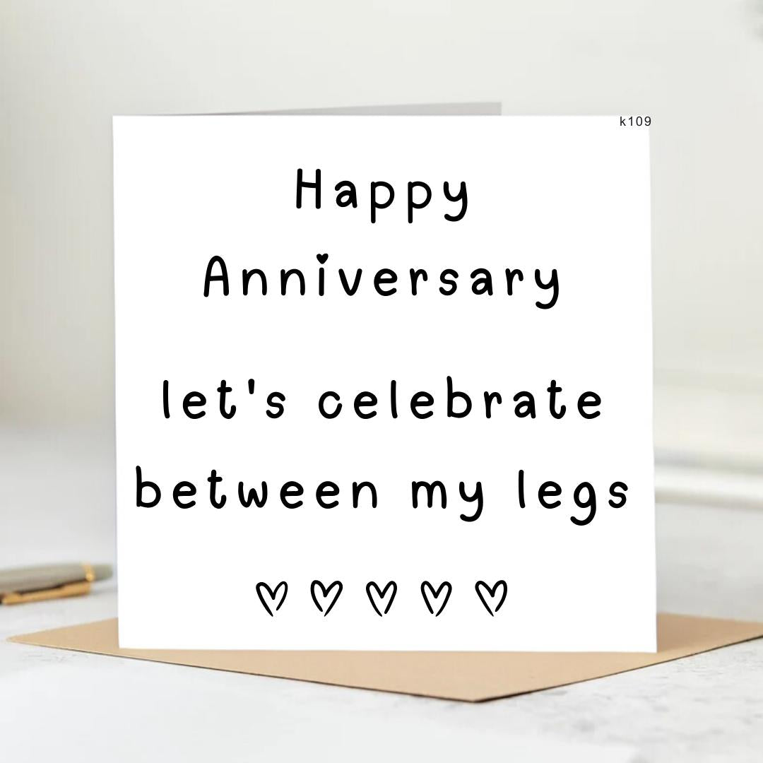 Happy Anniversary let celebrate between my legs card | personalised 6x6