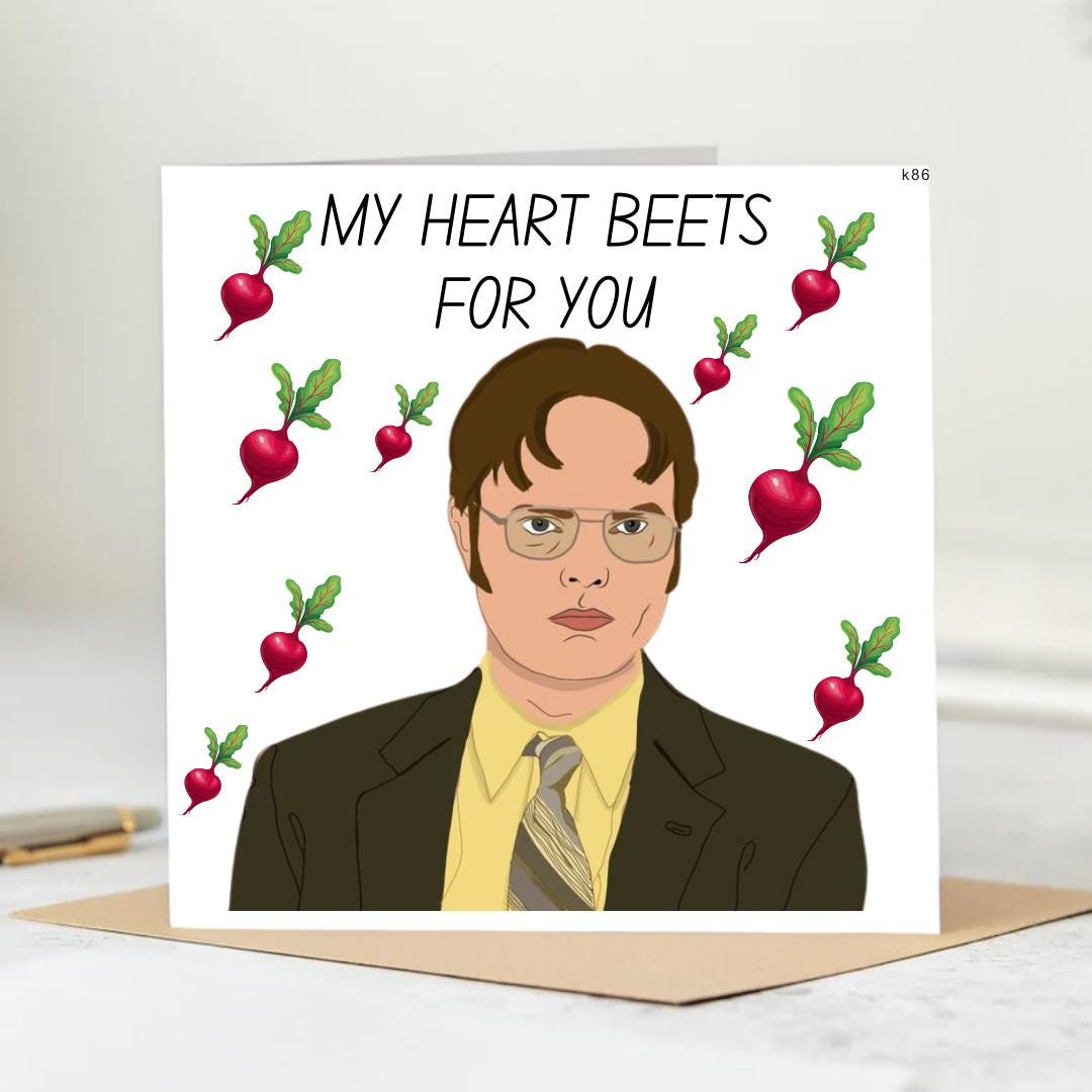 My Heart Beets Only For You - Beats - Dwight Schrute - The Office - Anniversary Card + Envelope 6x6