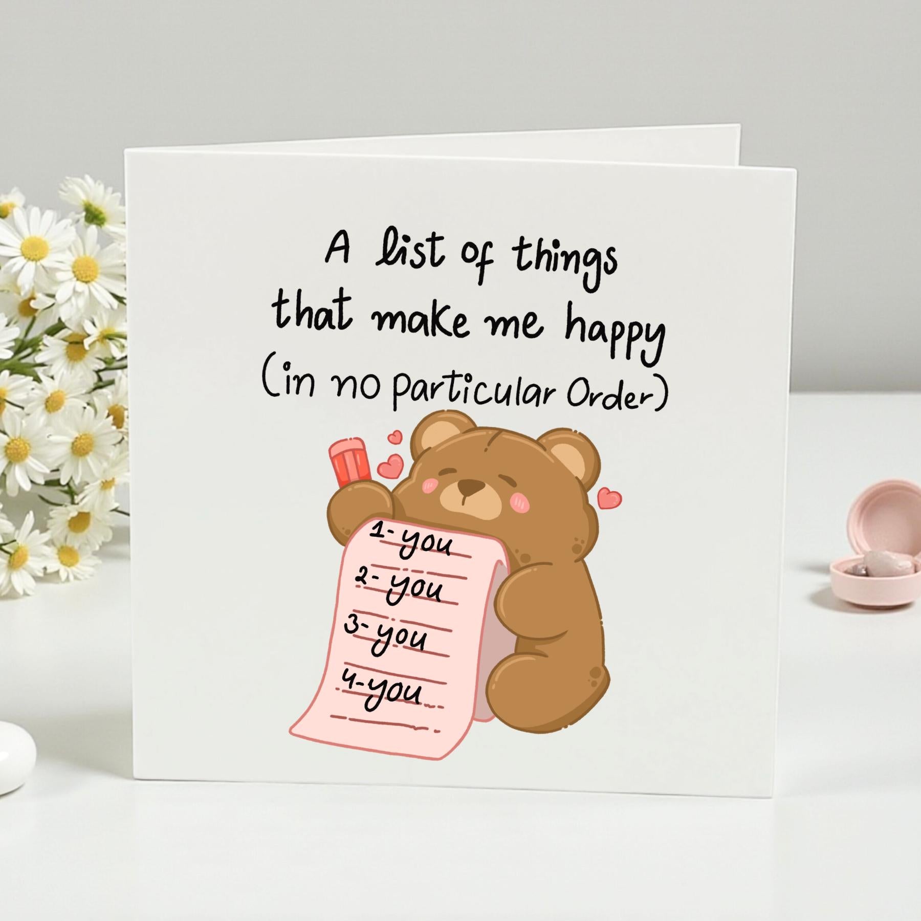 Funny Happy List Card | A List of Things That Make Me Happy | Cute Bear Card for Him, Her, Husband, Boyfriend, or Partner"