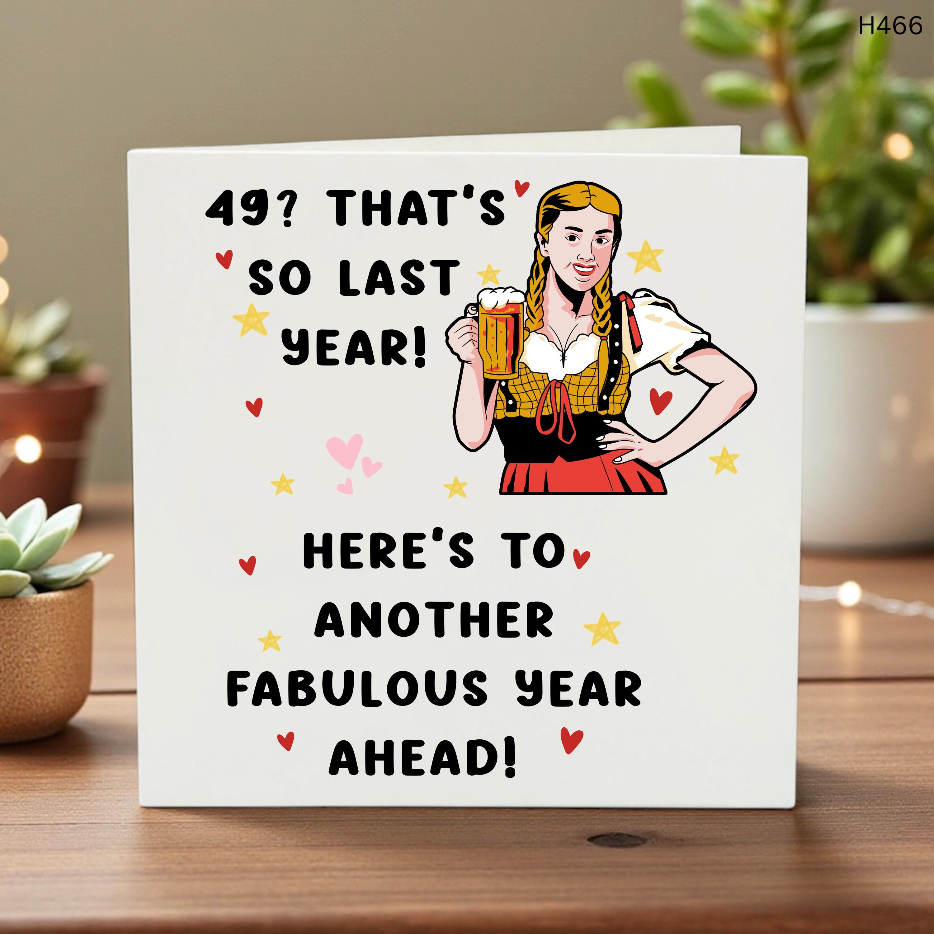 Funny 49th Birthday Card for Women, So Last Year Milestone Greeting, Cheers to Another Fabulous Year 49 Last Year - Birthday Card
