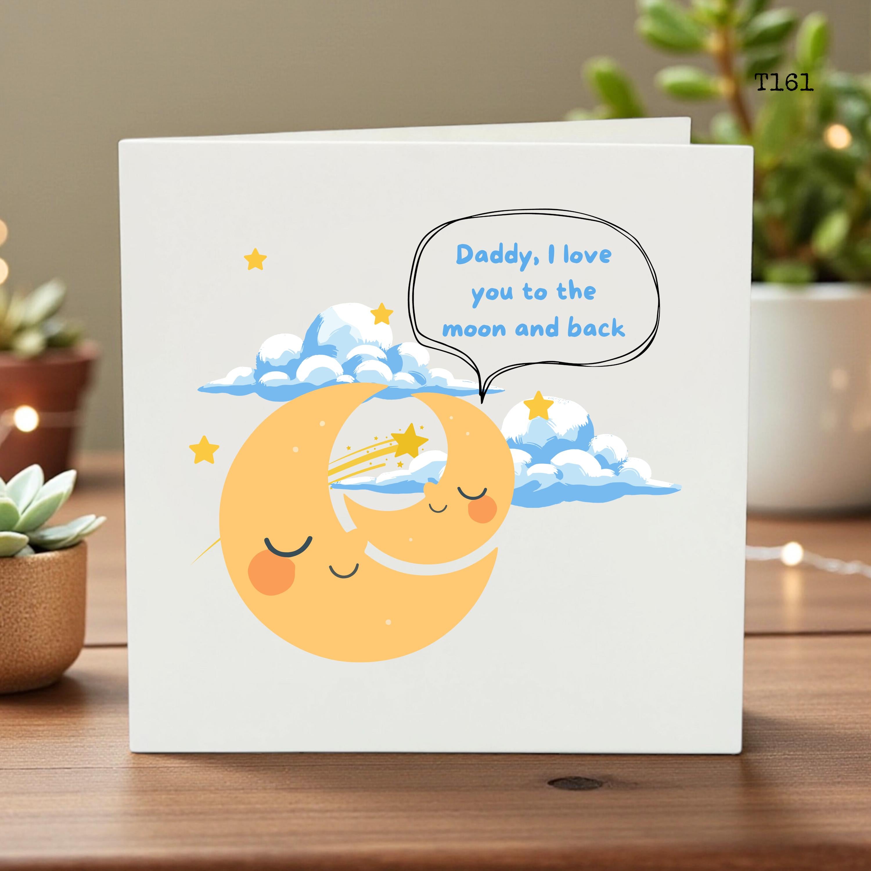 Daddy I Love You to the Moon and Back Birthday Card - Cute Father's Day Card from Daughter or Son - Nursery Style Moon and Stars Card