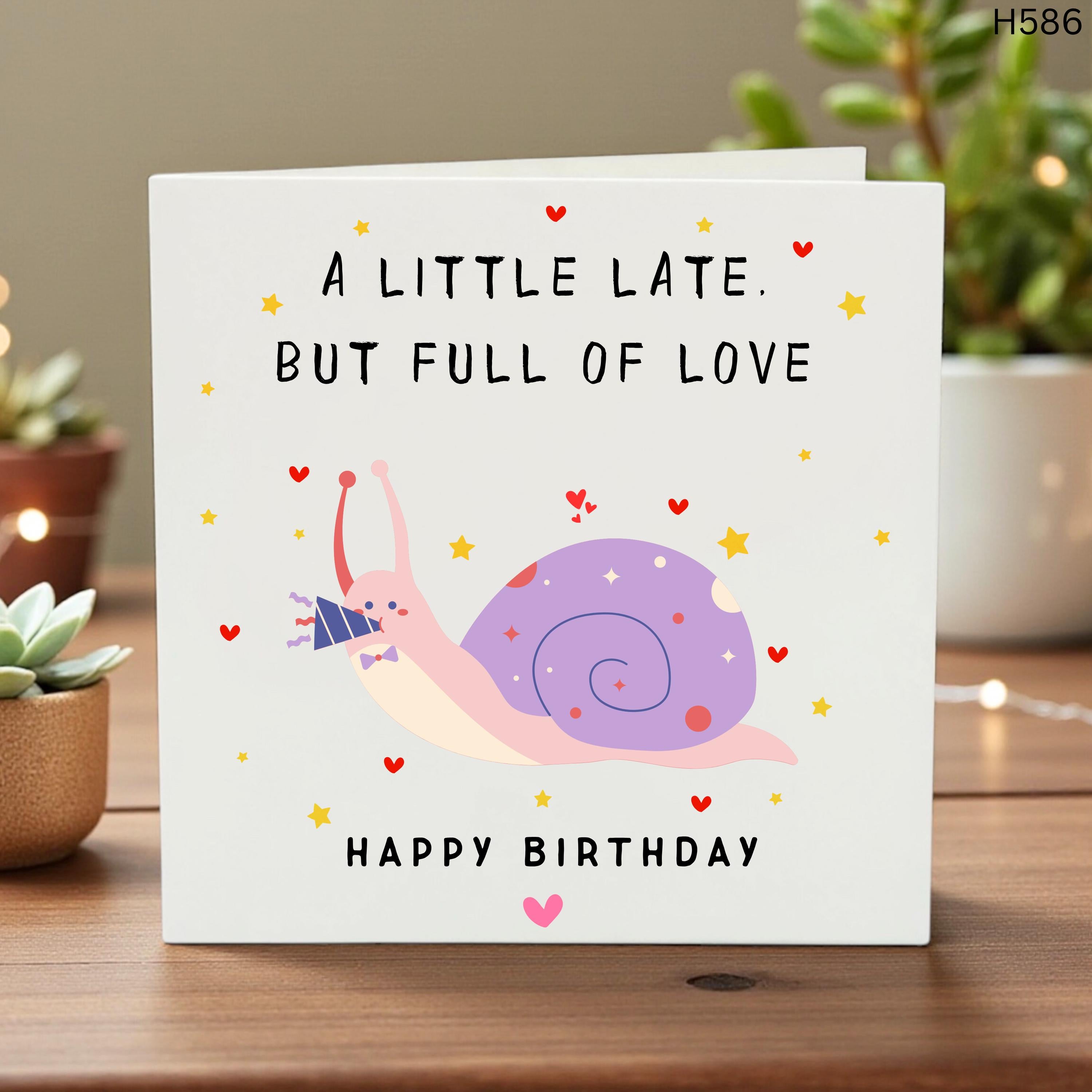 Belated Birthday Card, Funny Snail Birthday Card, A Little Late But Full of Love, Cute Snail Card for Friend, Oops I Forgot Birthday Gift