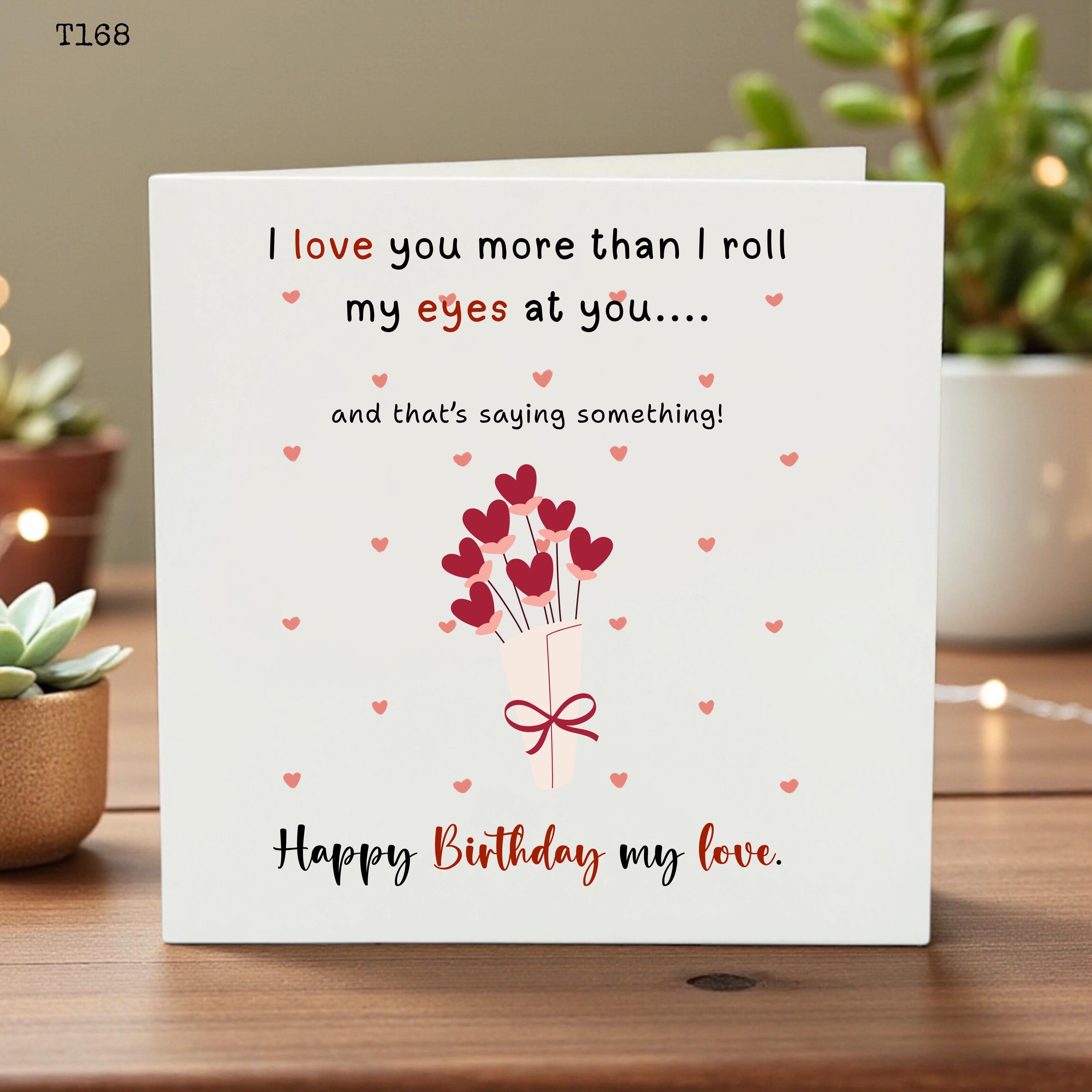 Funny Birthday Card for Husband Boyfriend - I Love You More Than I Roll My Eyes at You - Sarcastic Humor Card for Wife Girlfriend
