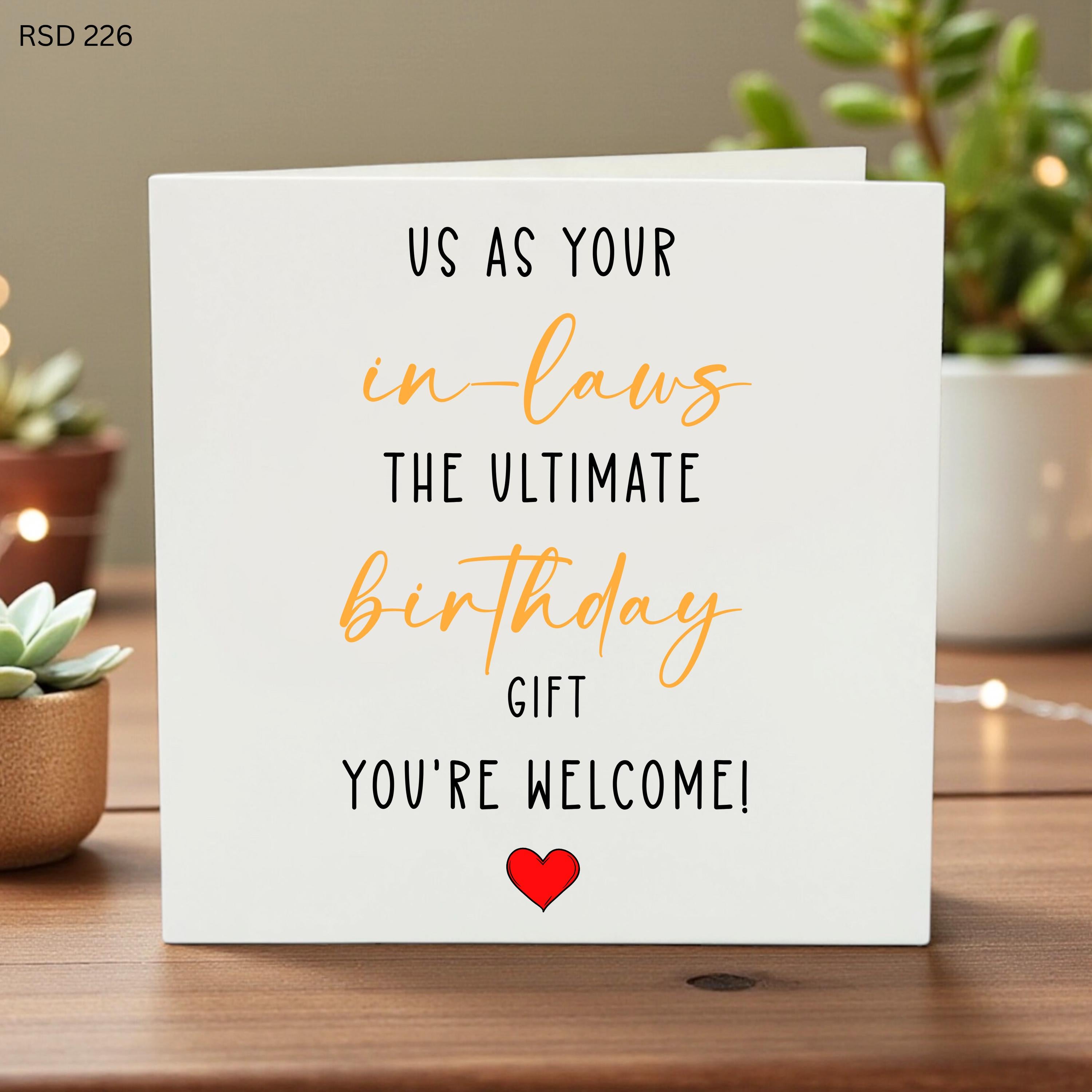 Funny Birthday Card for Son in Law or Daughter in Law, Us as Your In-Laws The Ultimate Birthday Gift You’re Welcome, Sarcastic Family Card