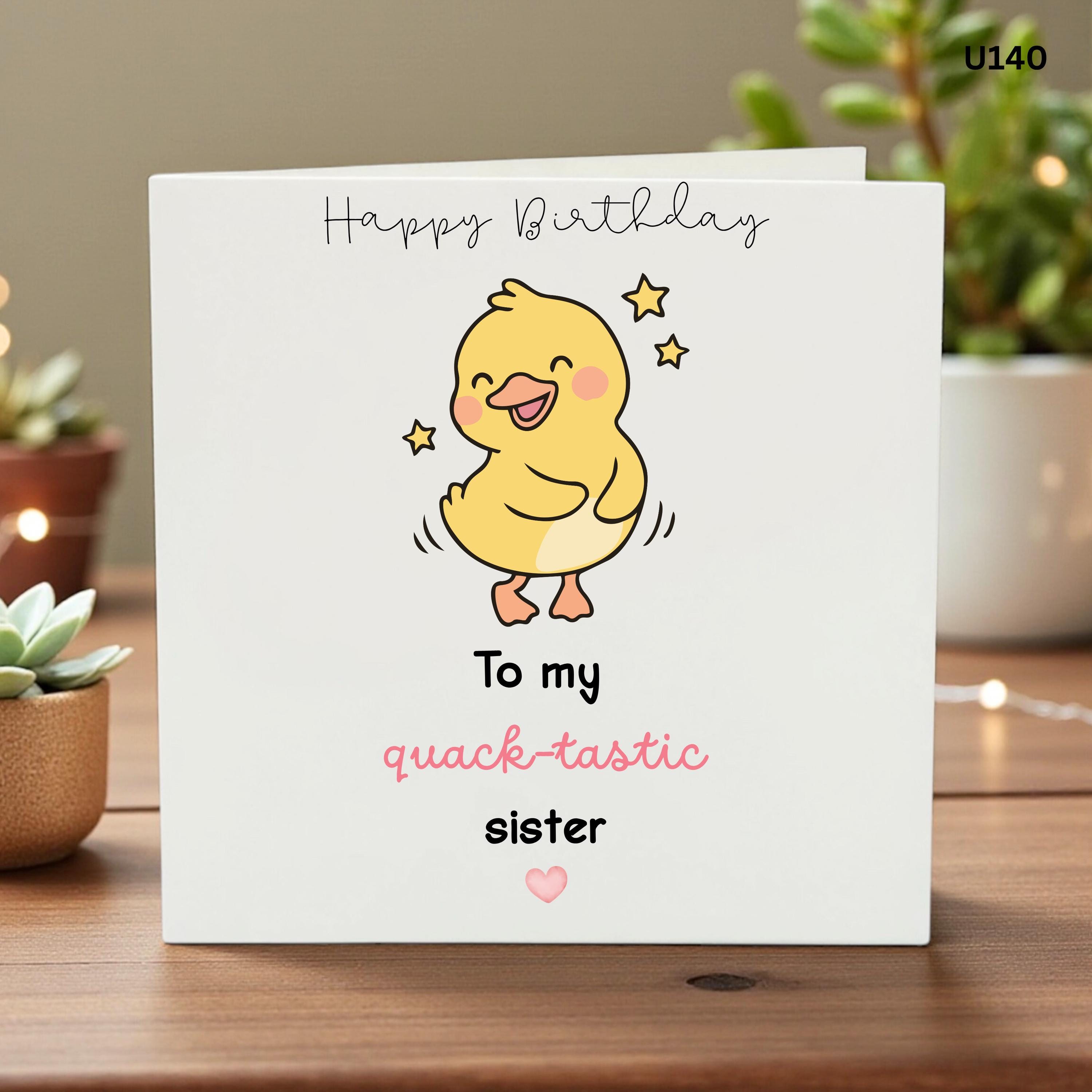 Funny Sister Birthday Card, Quack-Tastic Sister,Cute Duck Birthday Card,Birthday Gift for Sister,Punny Sister Card, Sister Birthday Keepsake
