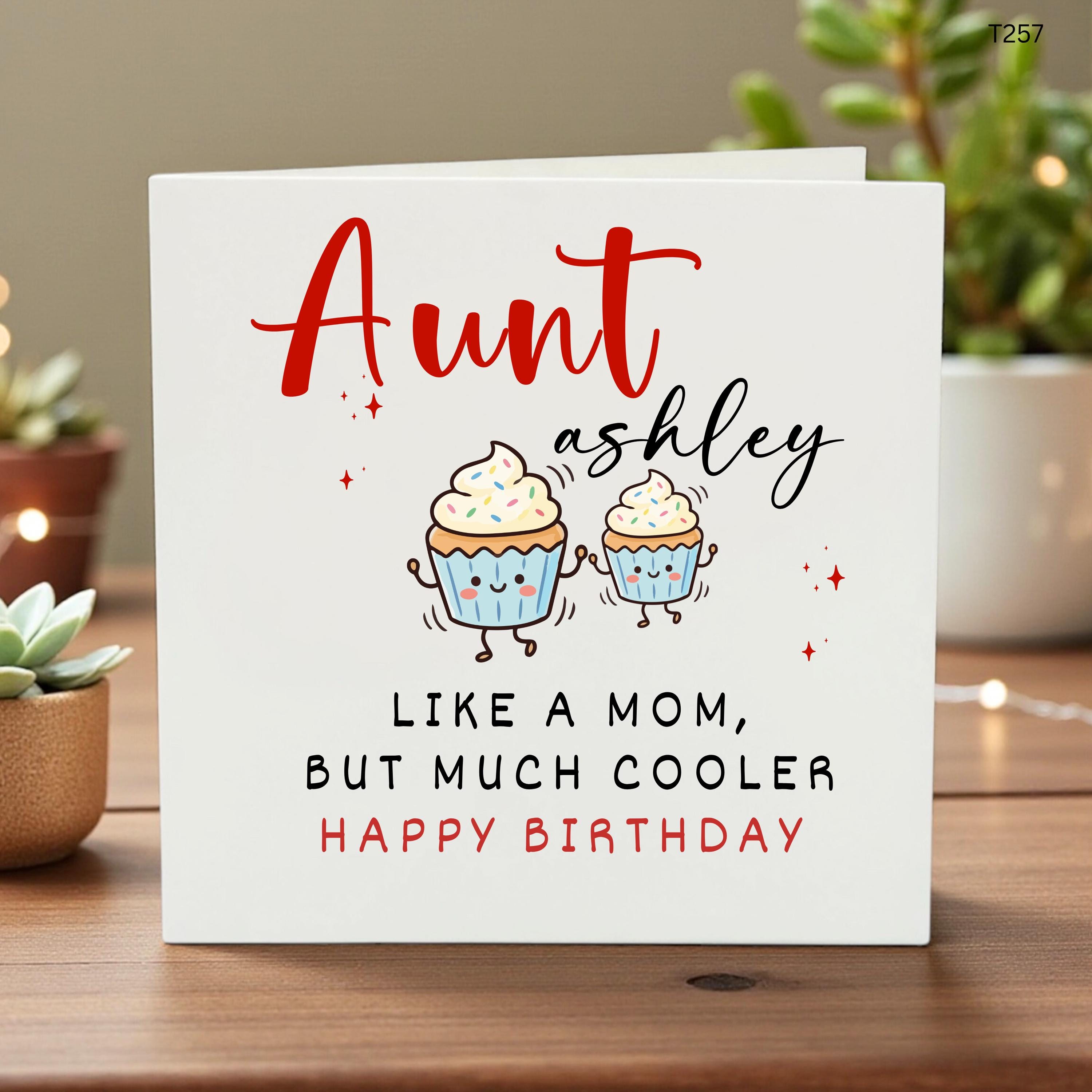 Personalized Aunt Birthday Card, Like a Mom But Much Cooler, Custom Name Card for Auntie, Funny Aunt Birthday Gift, Cute Cupcake Card