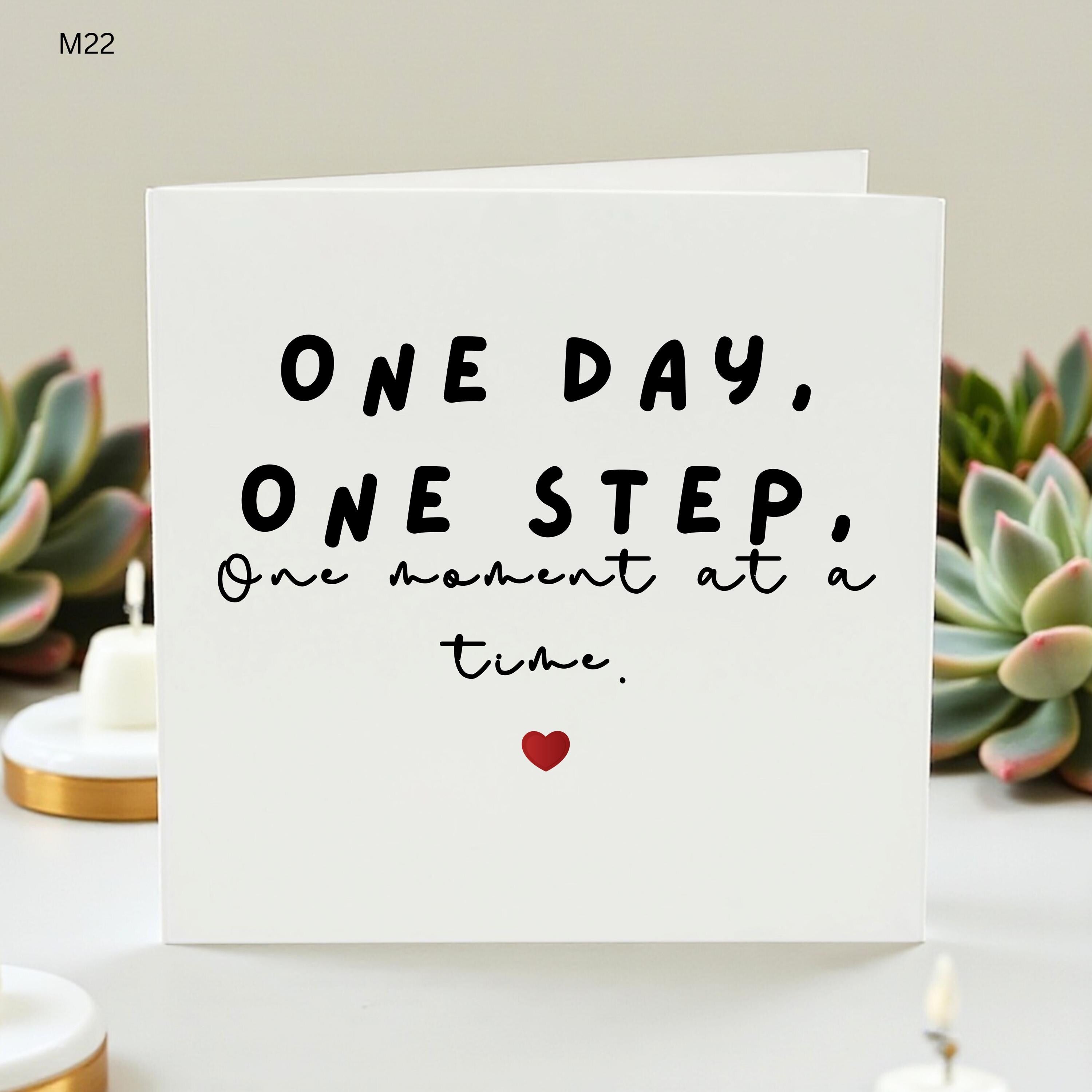 Inspirational Card, One Day One Step,Encouragement Gift, Mental Health Gift, Positive Quote Card, Thoughtful Greeting, Strength Support Card