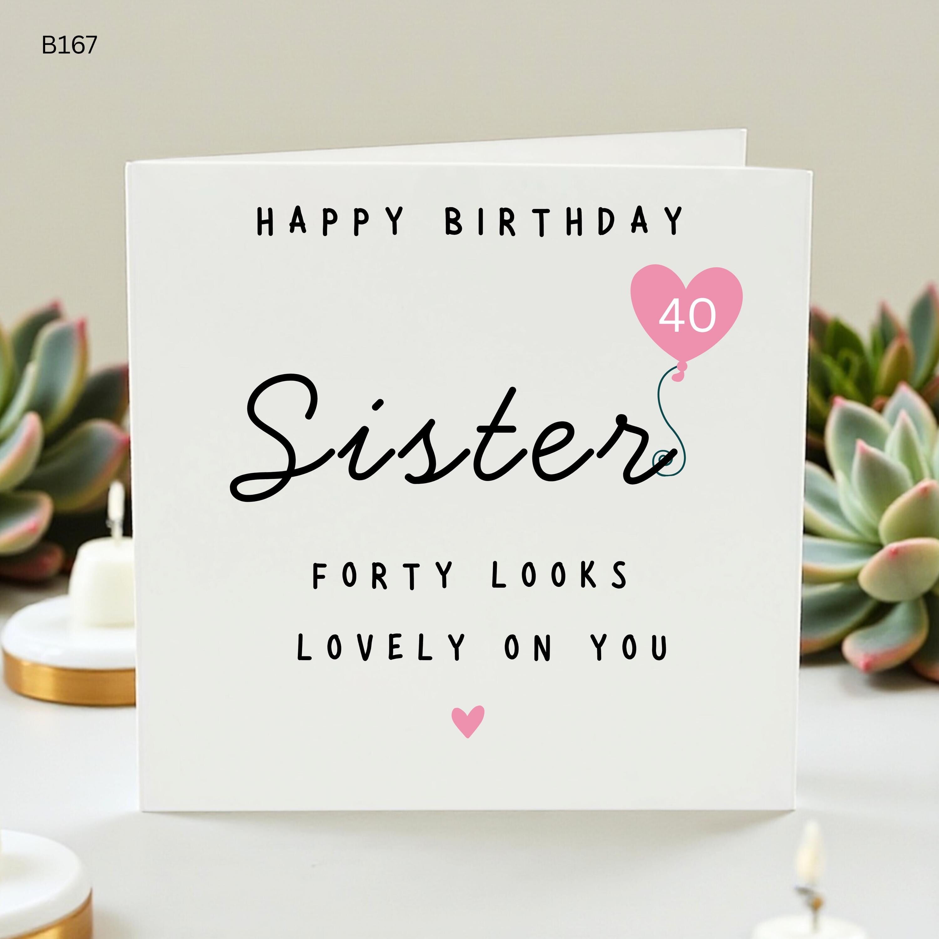 40th Birthday Card for Sister, Forty Looks Lovely on You, Happy 40th Birthday Gift for Her, Milestone Sister Card, Elegant Pink Heart Card