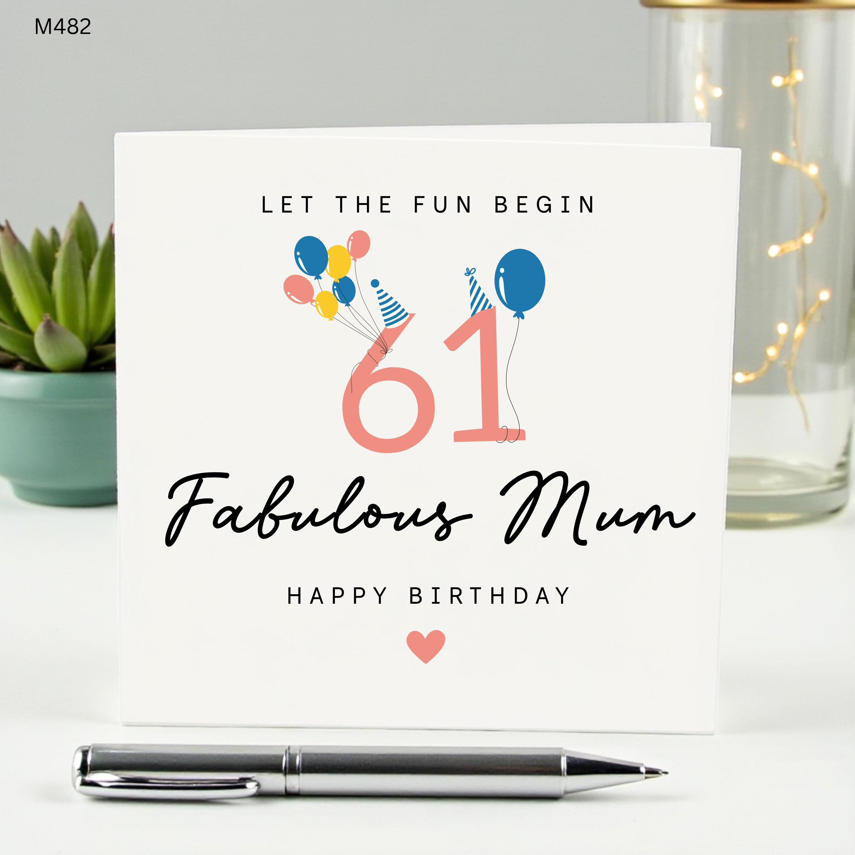 Fabulous Mum 61st Birthday Card, Happy 61st Birthday Card for Mum, Let the Fun Begin, Sixty One Birthday Gift for Mother, Balloon Design