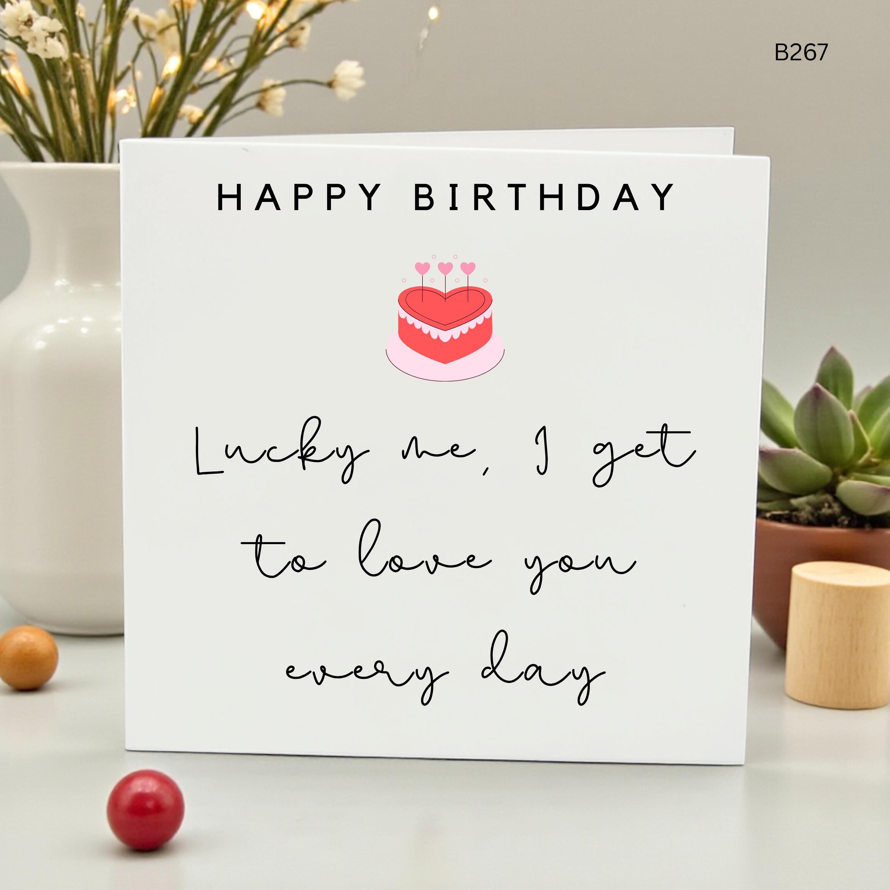 Romantic Birthday Card for Wife or Girlfriend, Lucky Me I Get to Love You Every Day, Heart Cake Greeting Card for Partner, Anniversary Gift