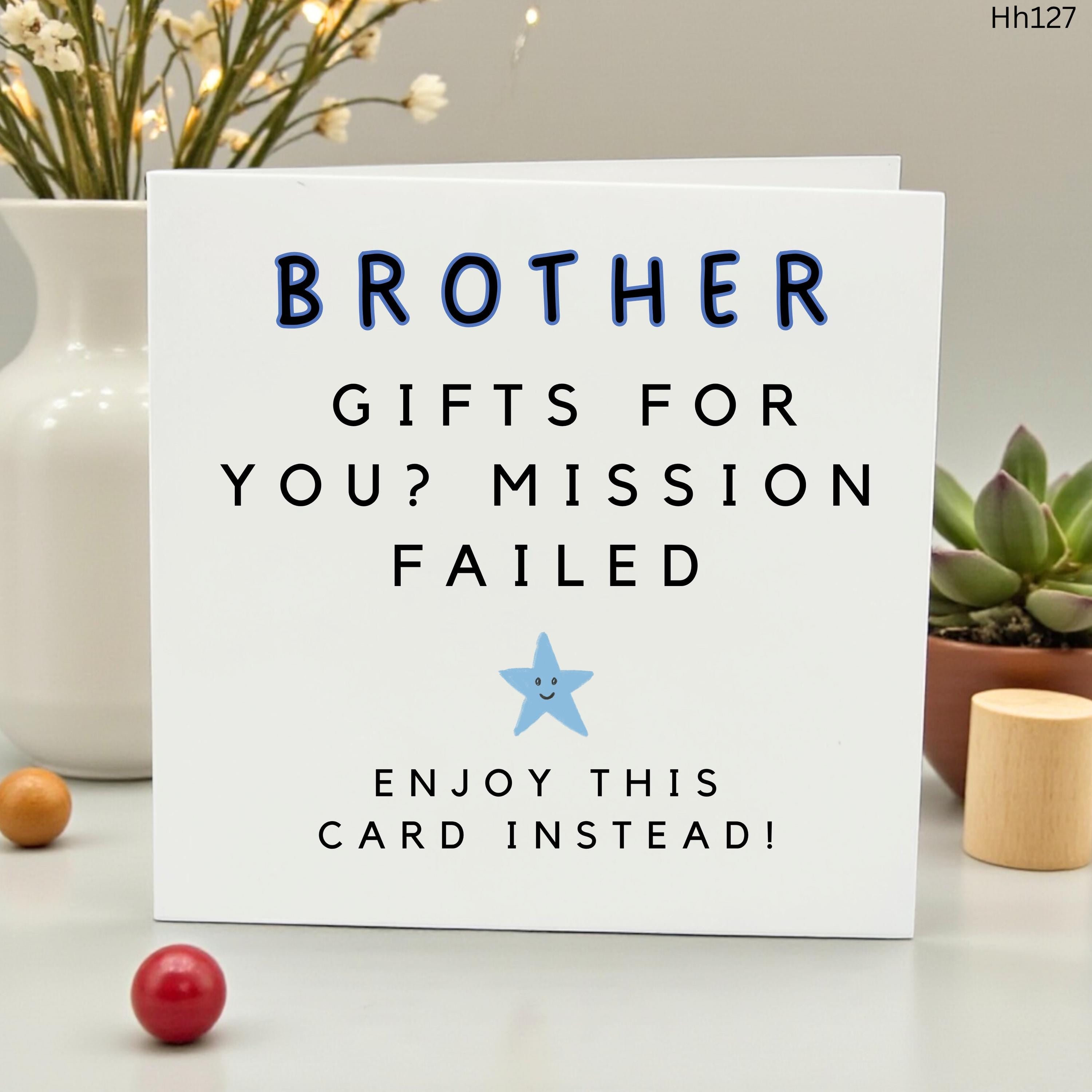 Funny Brother Birthday Card - Mission Failed Sarcastic Greeting Card for Big Brother or Little Brother - Honest Sibling Birthday Gift Idea