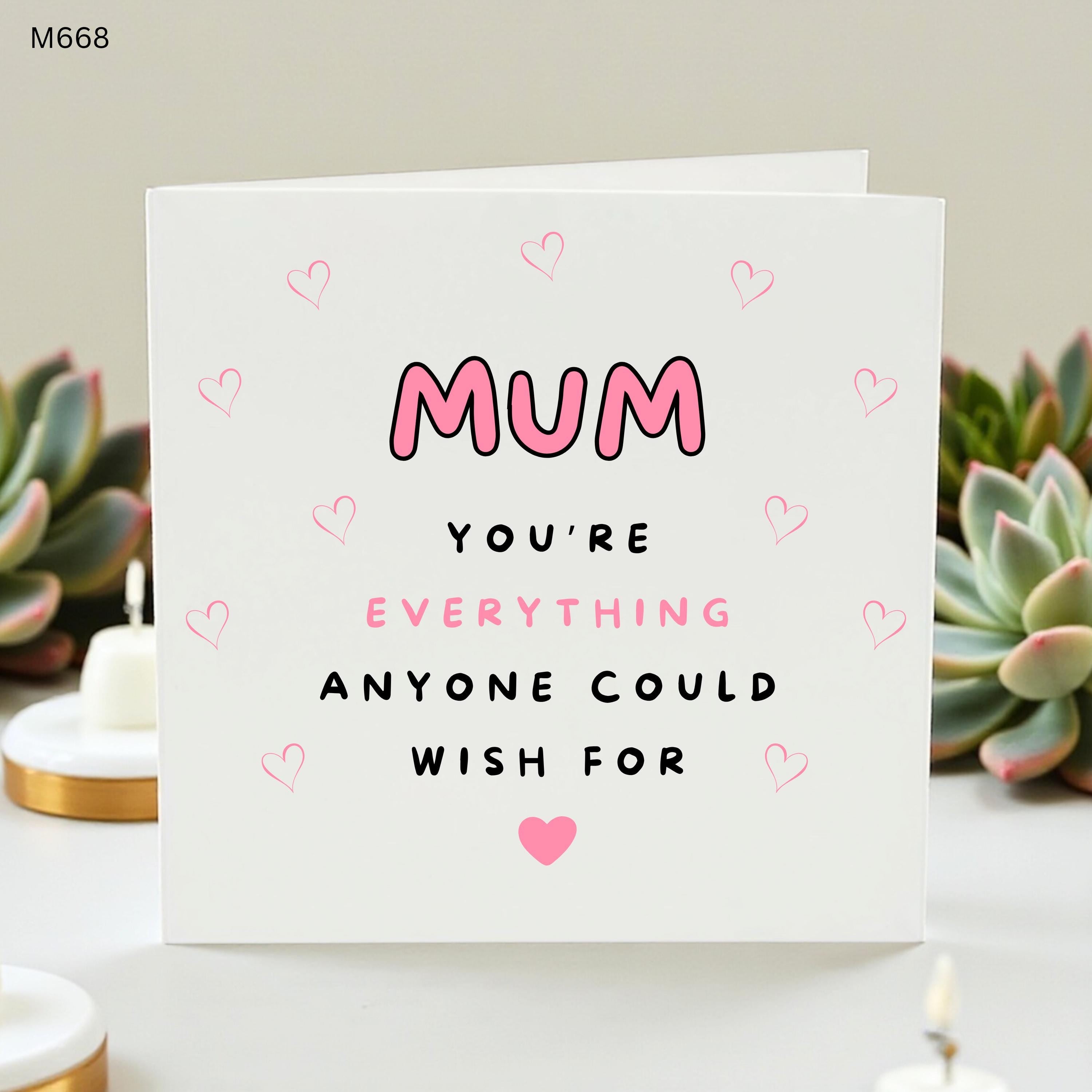 Mum Birthday Card You Are Everything Anyone Could Wish For, Cute Mother Day Card from Daughter Son, Sweet Pink Hearts Greeting Card for Her