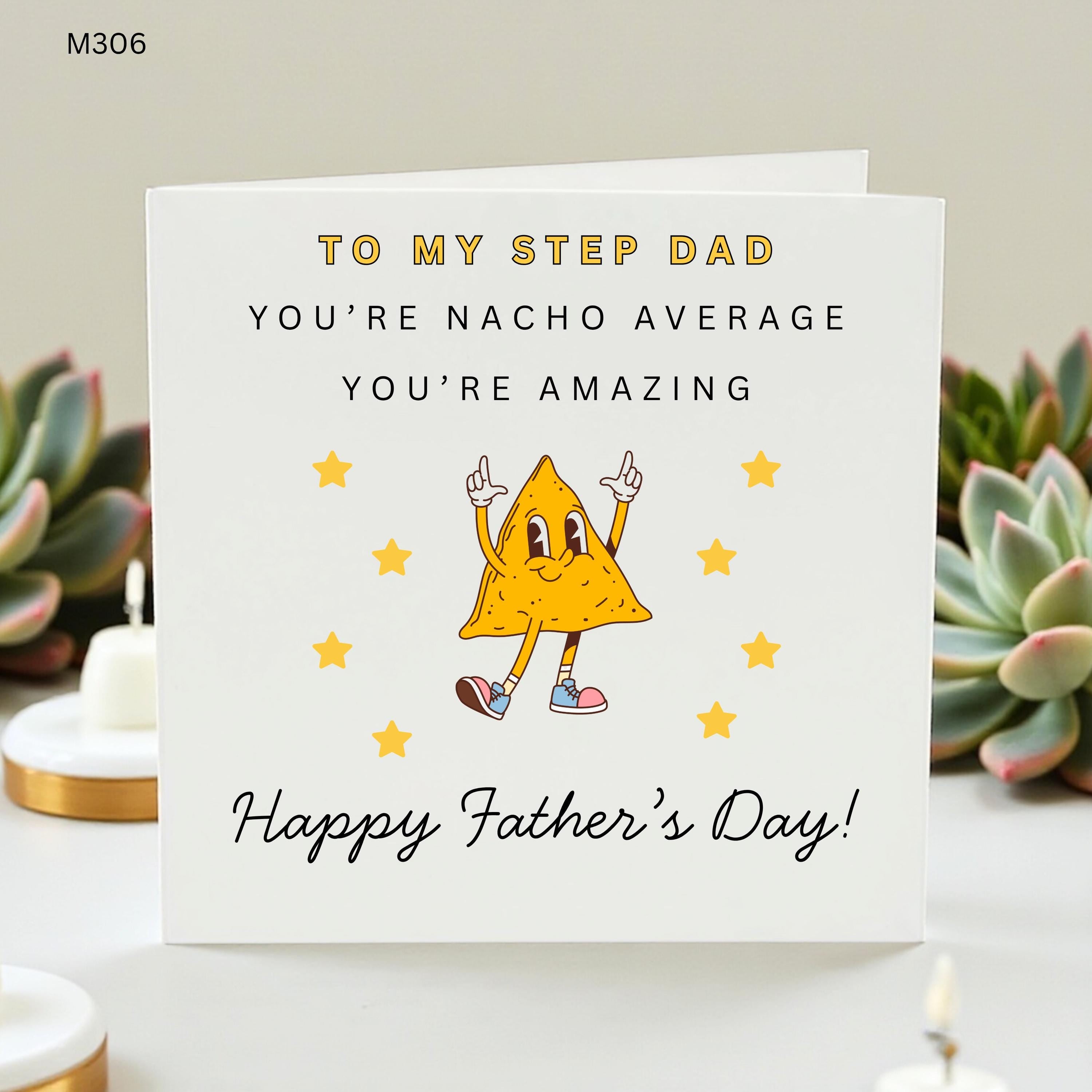 Step Dad Father's Day Card, Funny Nacho Average Stepdad Card, Bonus Dad Card From Step Kids, Cute Pun Greeting Card For Him, Dad Gift UK Fun