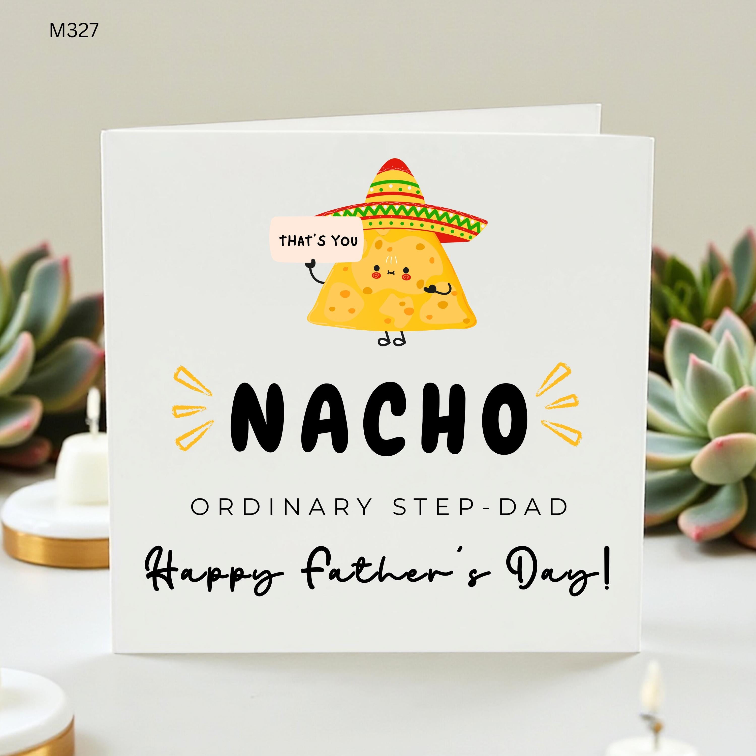 Nacho Ordinary Step Dad Fathers Day Card, Funny Stepdad Card From Kids, Cute Taco Pun Card, Bonus Dad Fathers Day Gift
