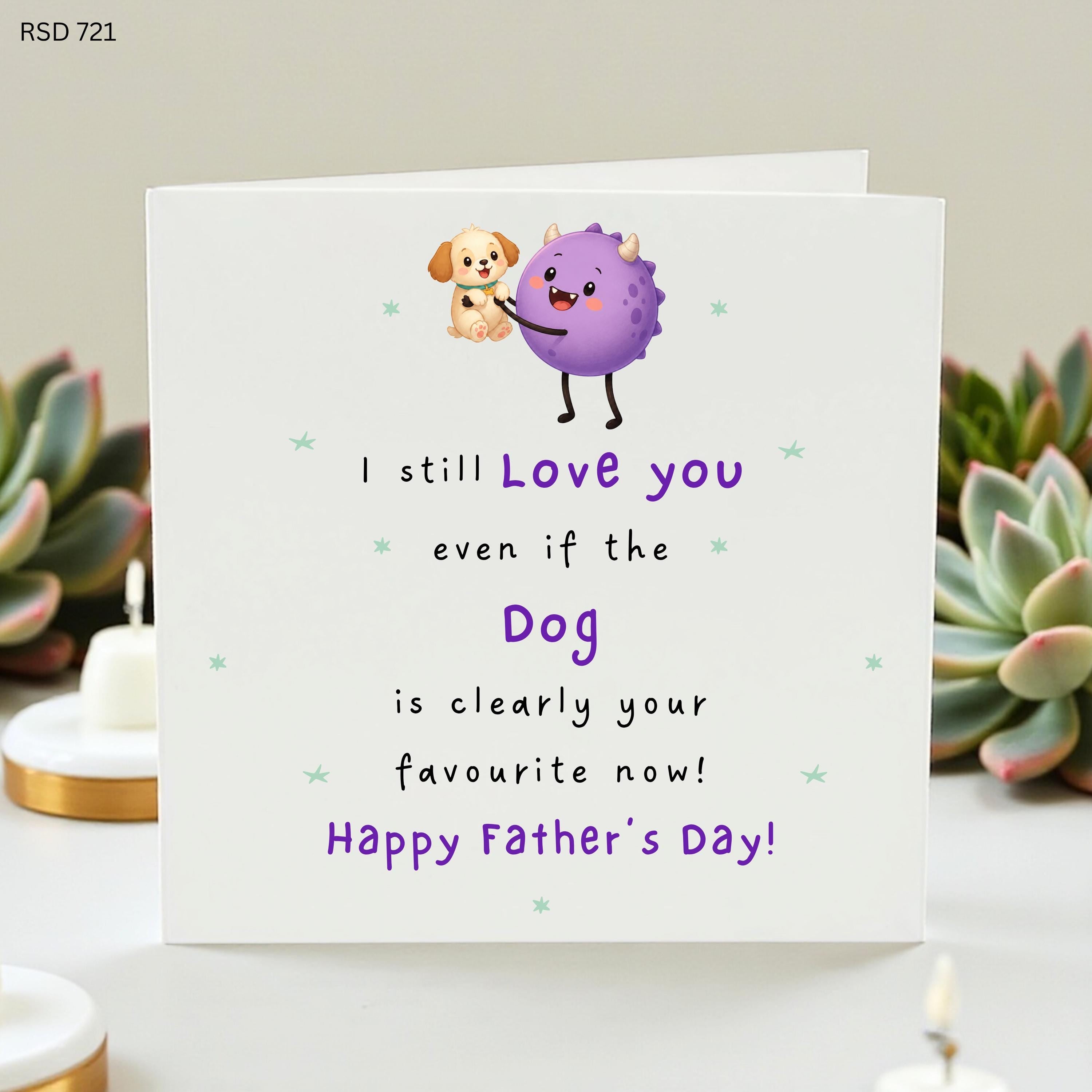 Funny Father's Day Card From Child, Cute Dog Lover Dad Card, I Still Love You Even If Dog Is Favourite, Pet Dad Gift