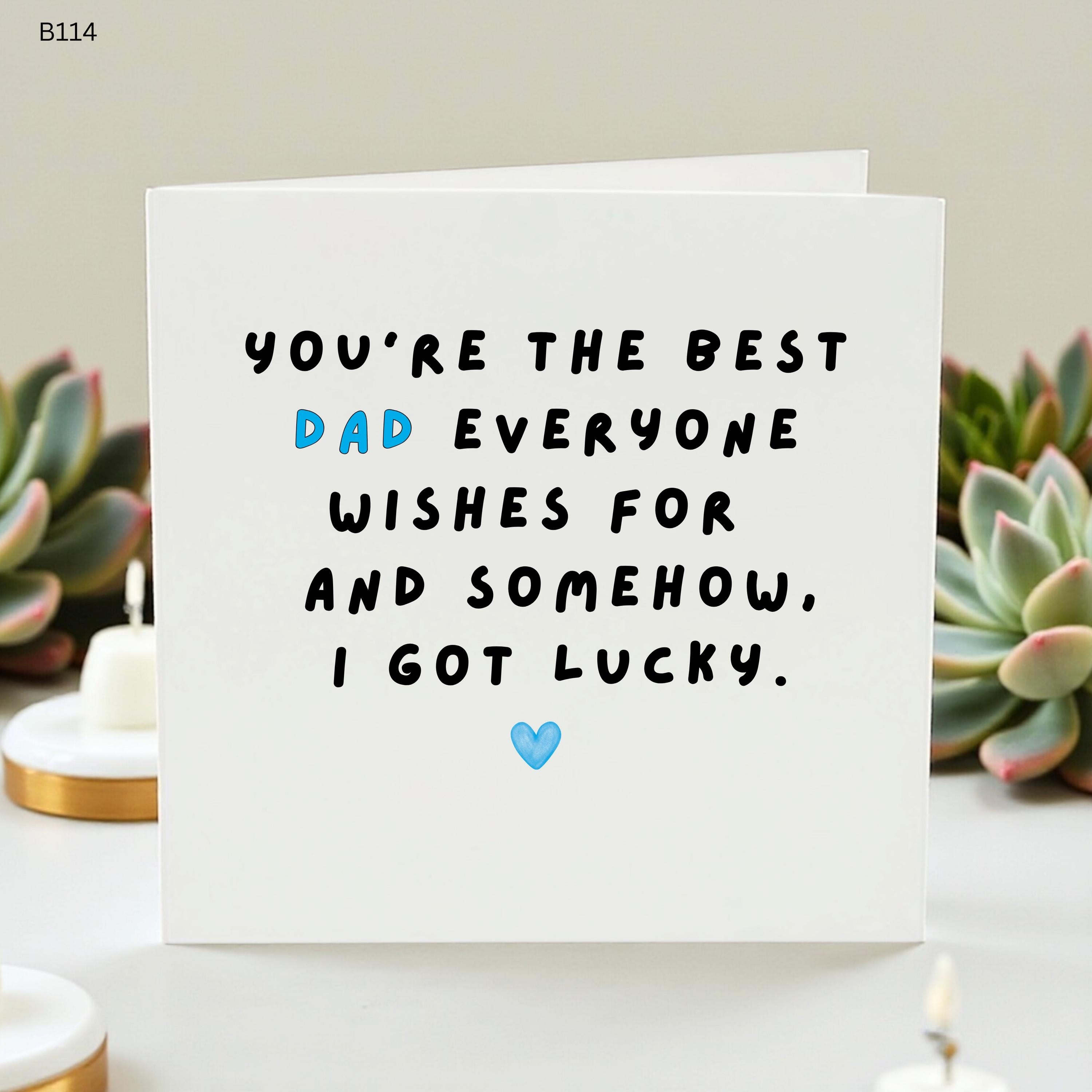 Best Dad Father's Day Card, Sentimental Card for Dad from Daughter or Son, Lucky to Have You Dad Card, Father Day Gift, Meaningful Dad Card