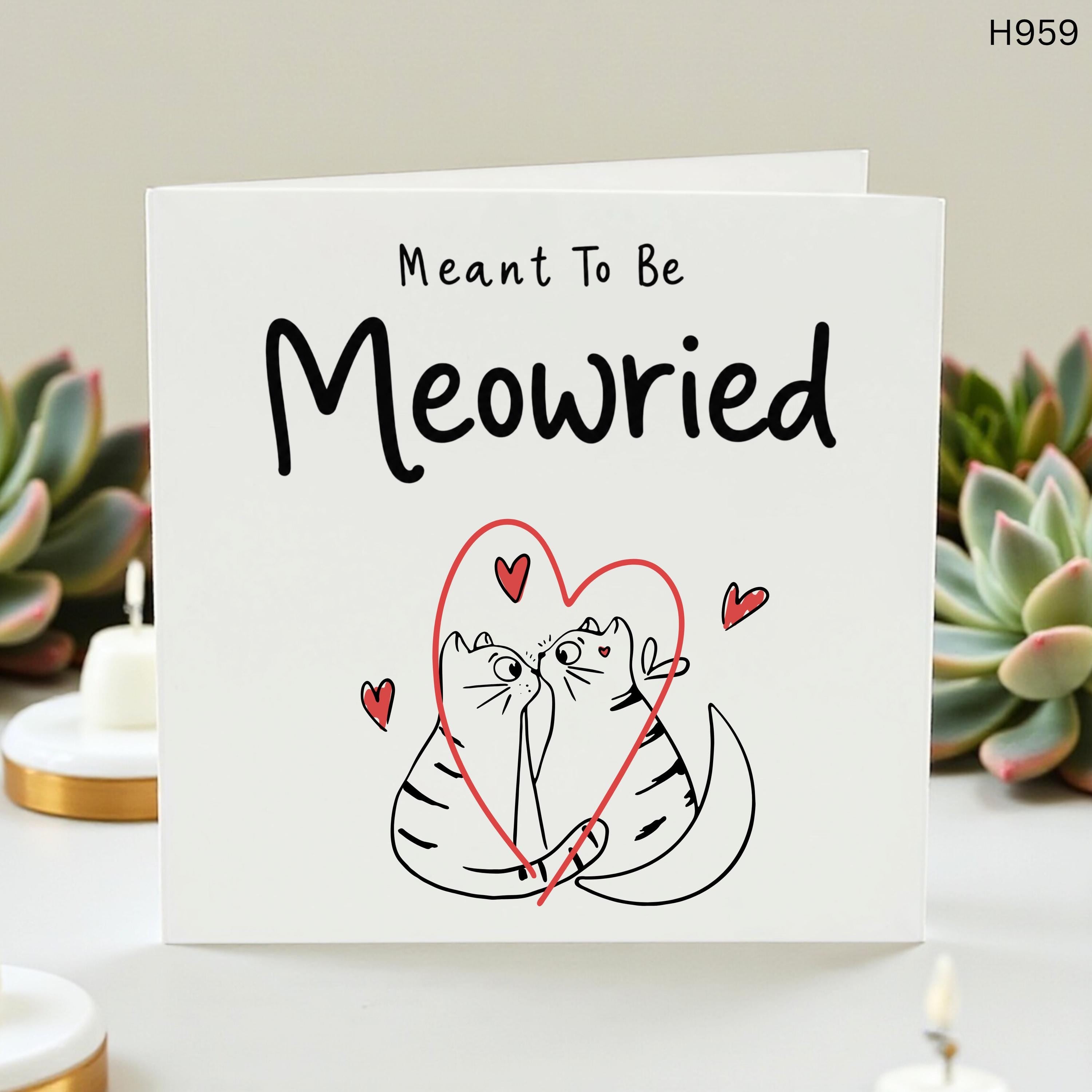 Meant To Be Meowried Card Meowried Wedding Card Cute Cat Wedding Pun Card For Couple Funny Tabby Cat Marriage Card Congratulations You Two