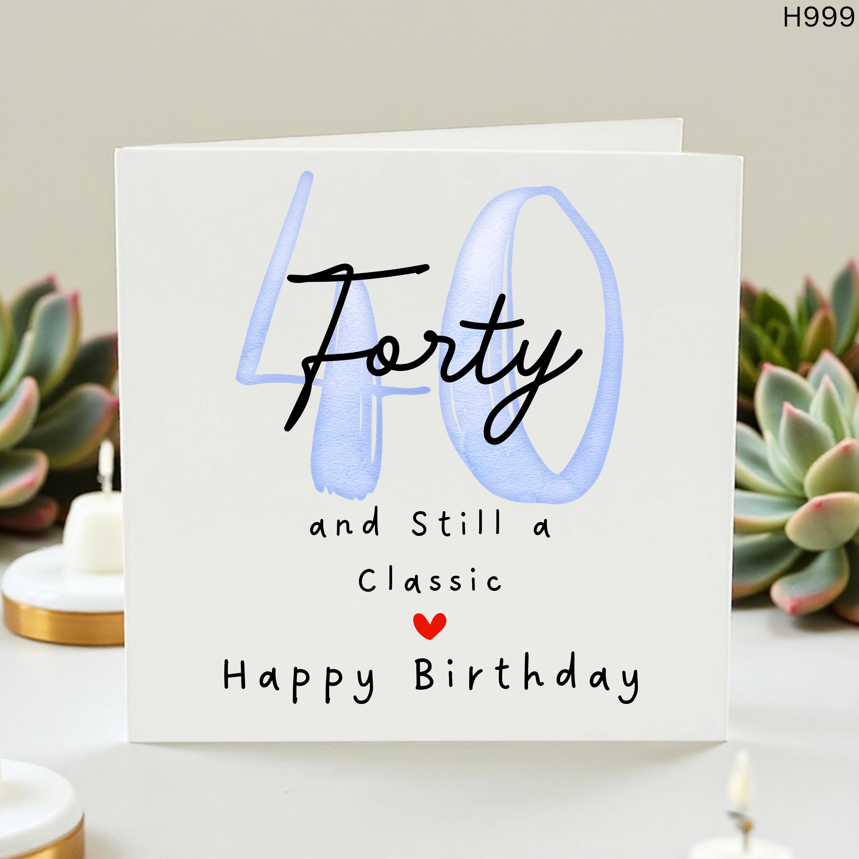 Forty and Still a Classic Birthday Card, Happy 40th Birthday Card for Him or Her, 1986 Birthday Year Card, Forty and Fabulous,Milestone Card