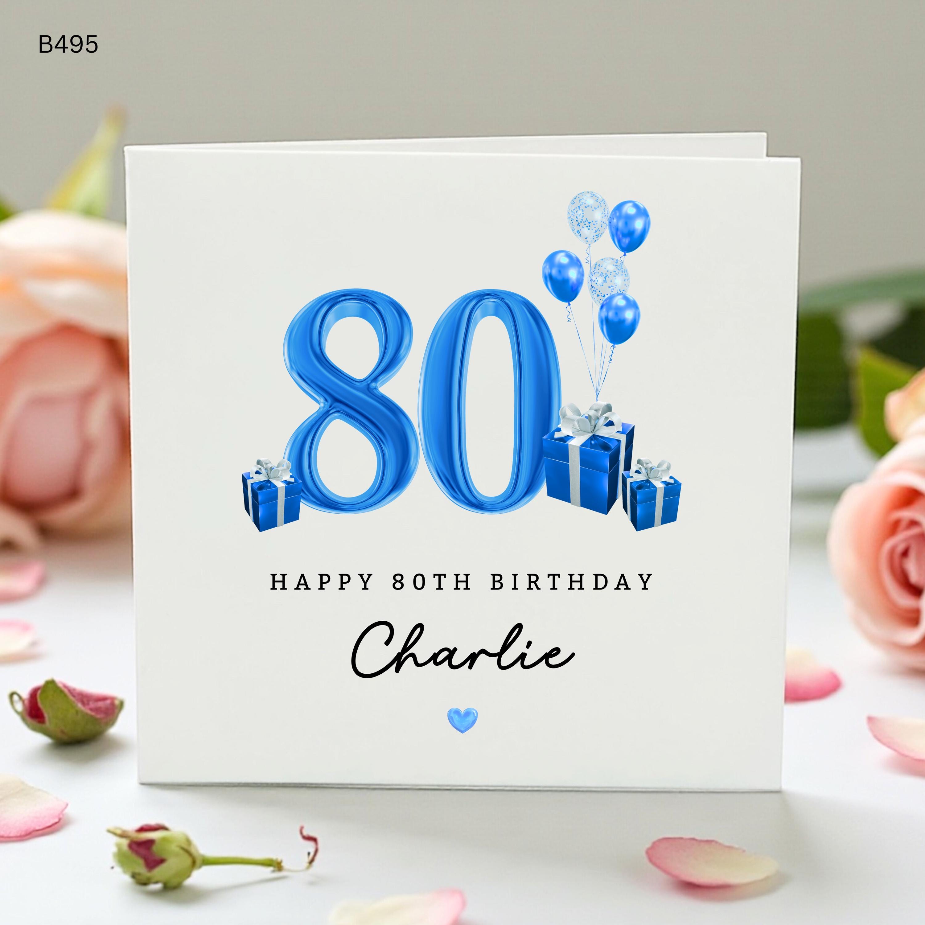 80th Birthday Card, Personalised 80th Card For Him, Charlie Birthday Card, Blue Balloons Gift Card For Dad Grandad Him