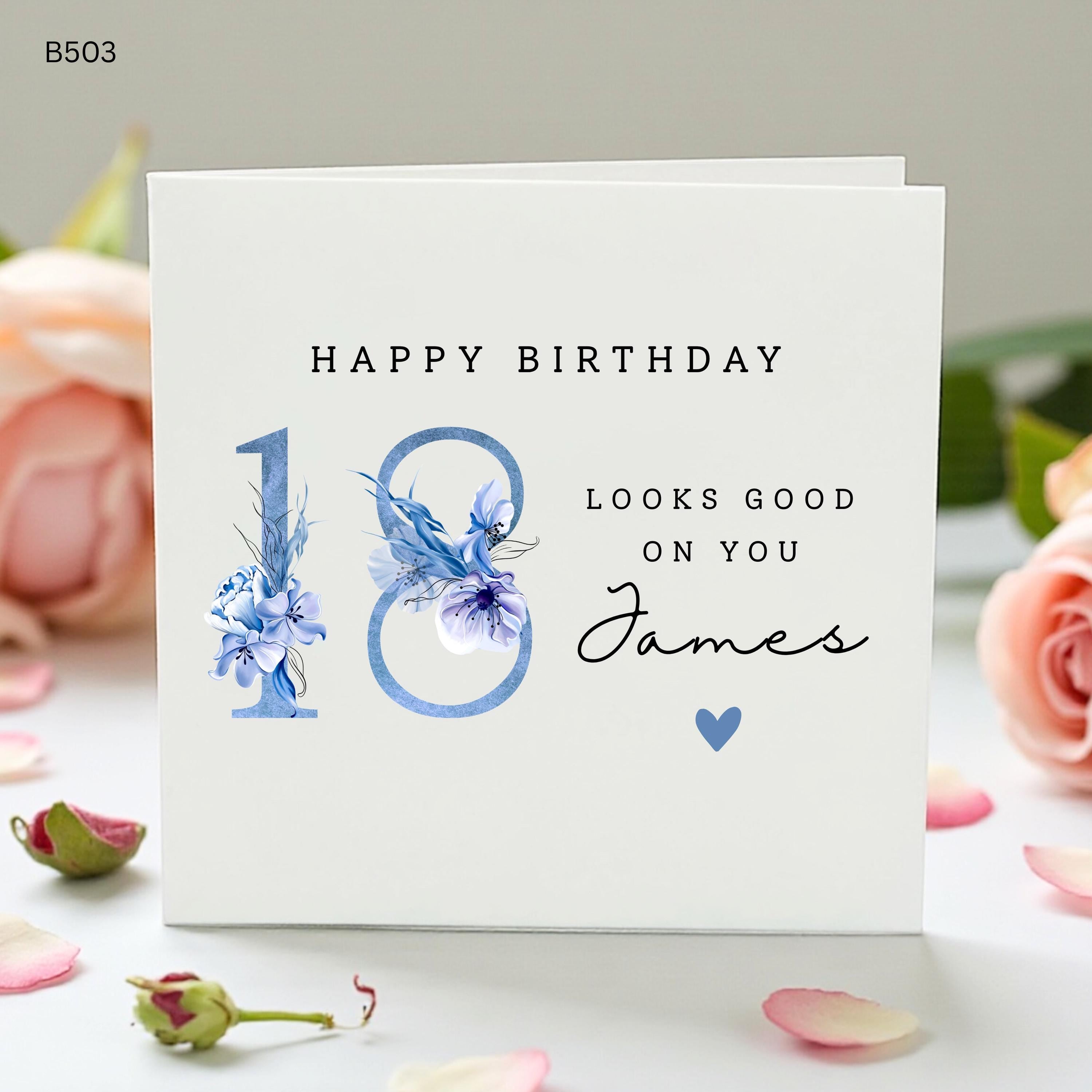 Personalised 18th Birthday Card for Him, Blue Floral Number 18 Card, Looks Good On You Card, Custom Name Birthday Card