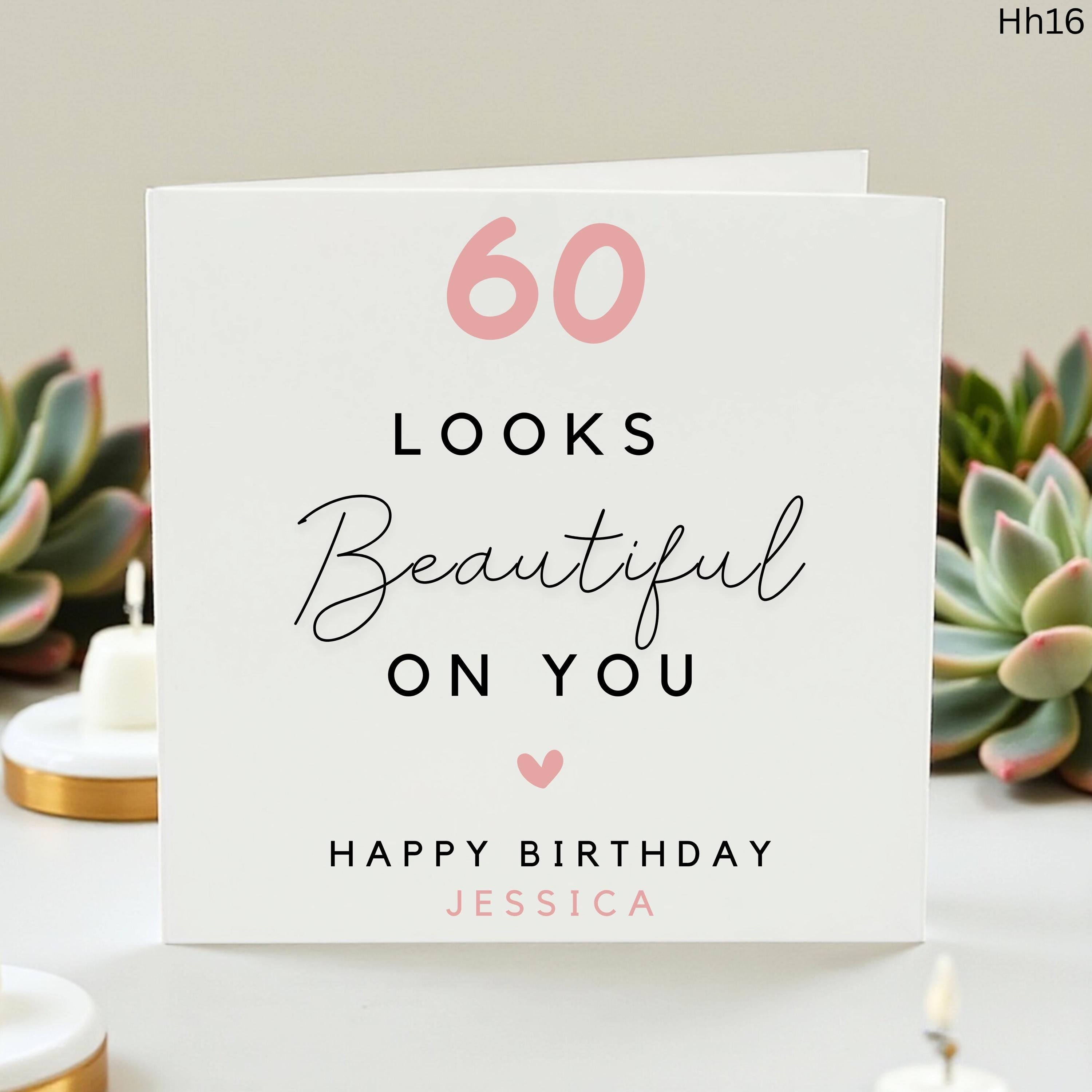60 Looks Beautiful on You Personalized Birthday Card, Custom 60th Birthday Card for Her, Mum Sister Friend 60th Birthday, Sixty and Fabulous