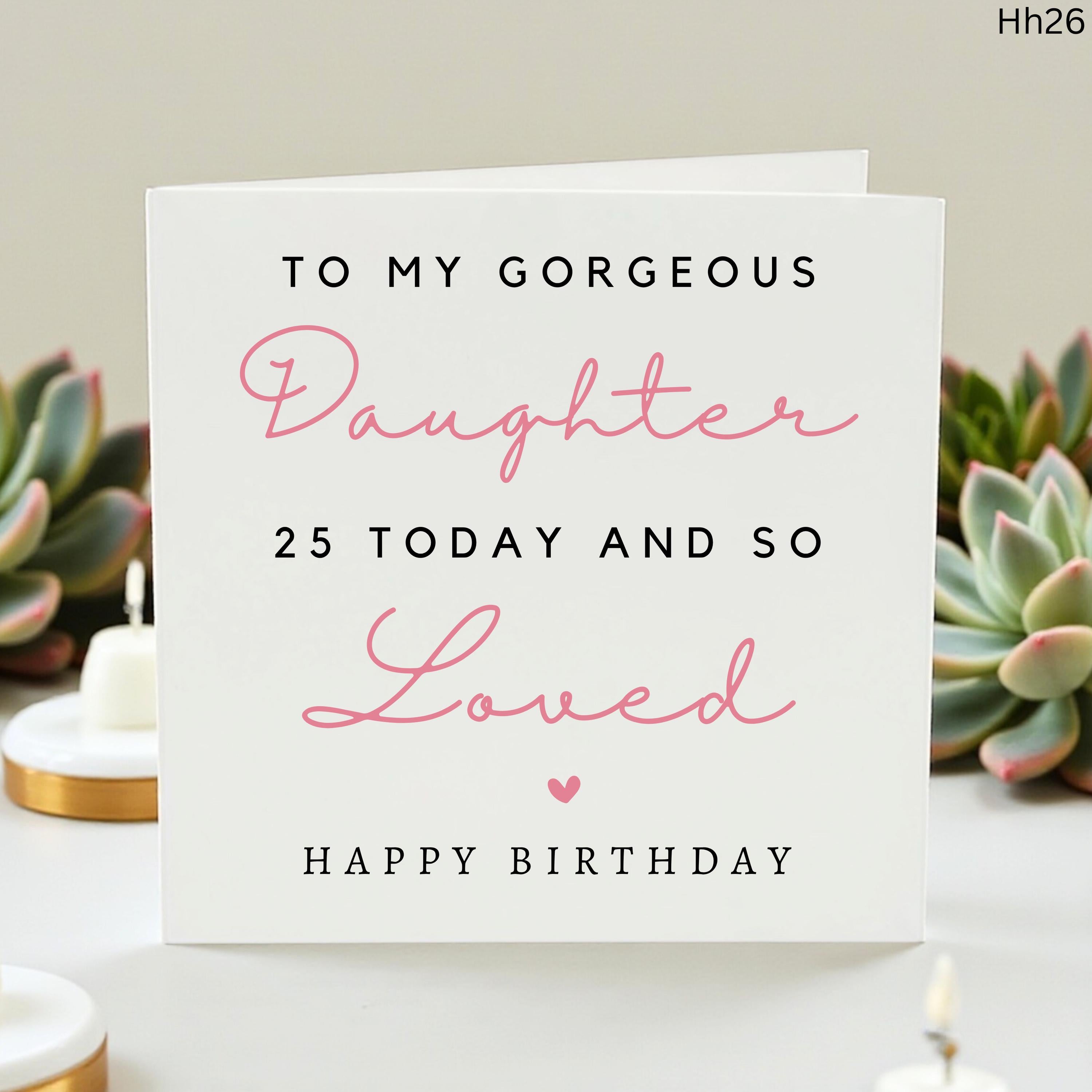 Daughter 25th Birthday Card, Gorgeous Daughter 25 Today Card, Pink Milestone Birthday Card for Daughter, Happy 25th Birthday Gift for Her