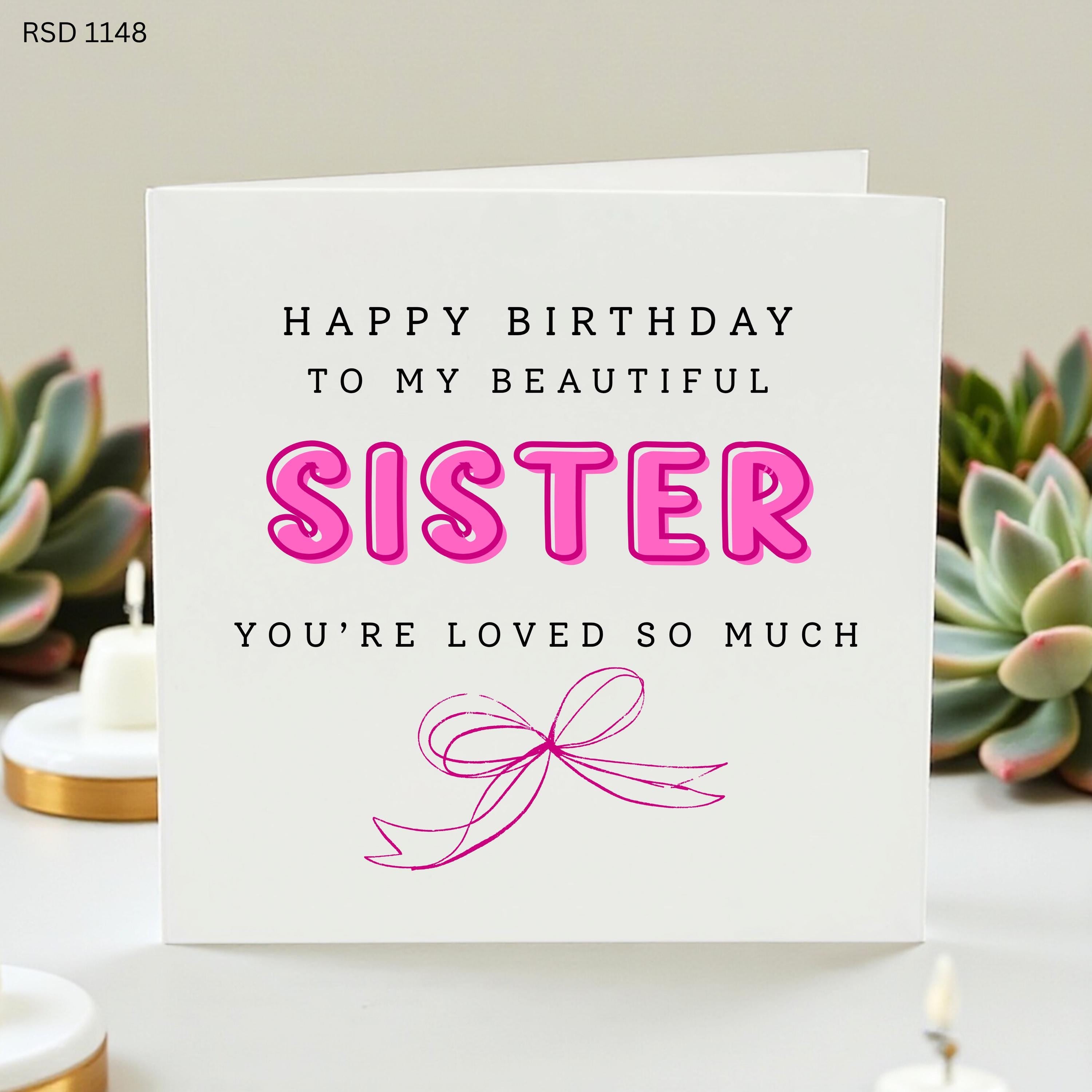 Sister Birthday Card, Beautiful Sister Card, Personalised Birthday Card For Sister, Pink Cute Sister Gift, Loved So Much Card