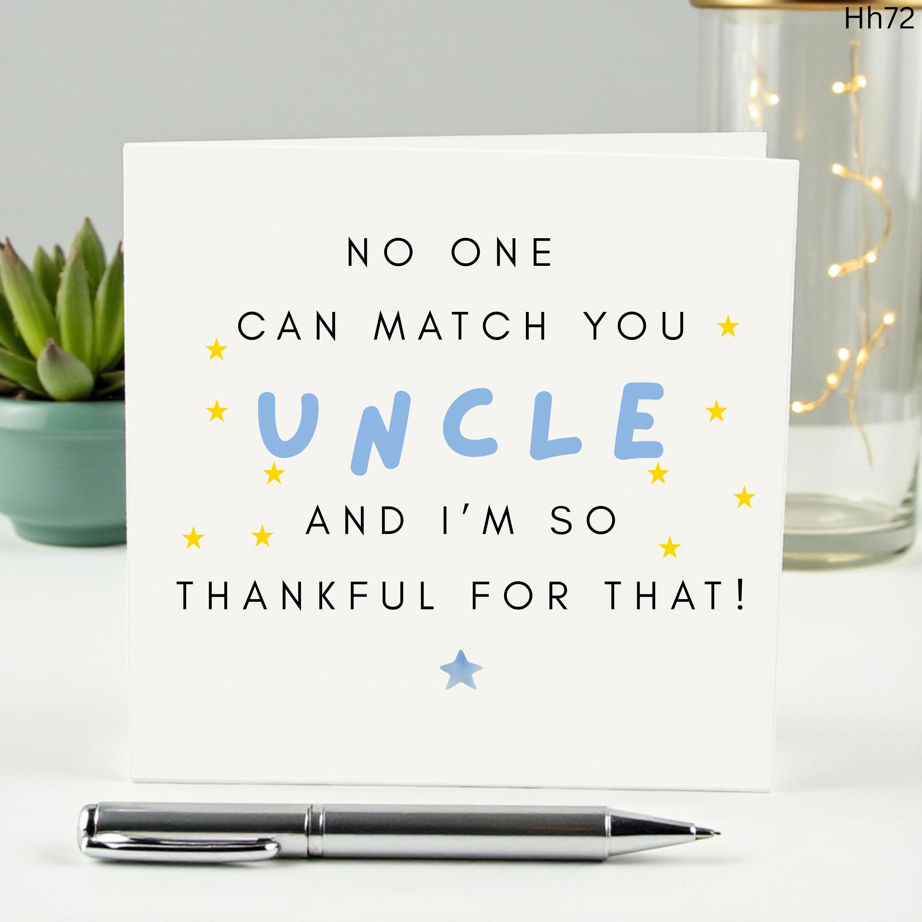 Funny Uncle Birthday Card, No One Can Match You Uncle, Sarcastic Uncle Gift, Thankful for Uncle Card, Humorous Greeting Card for Him, Star