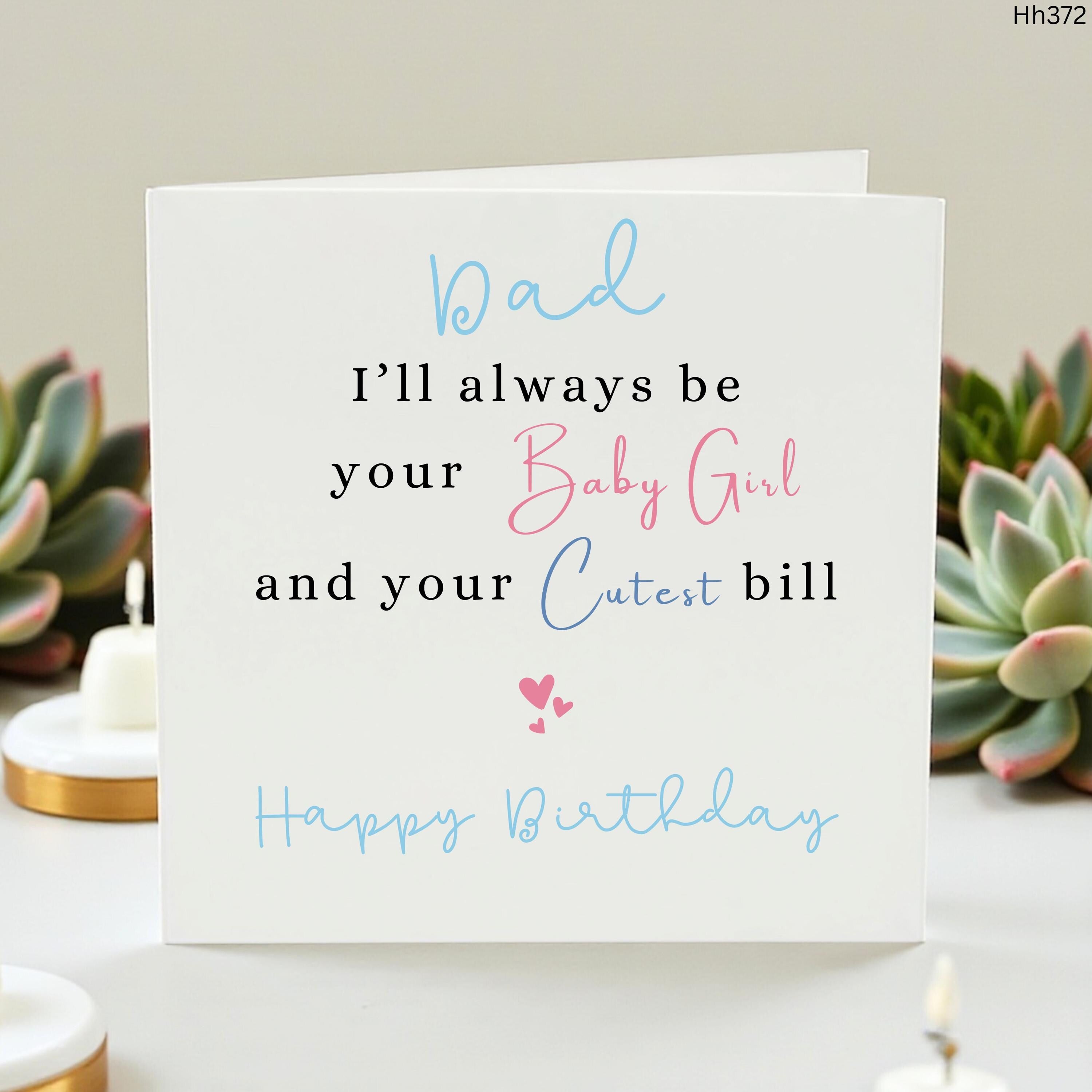 Dad Birthday Card From Daughter, Cute Baby Girl Dad Card, Funny Cutest Bill Card, Personalised Birthday Card For Dad