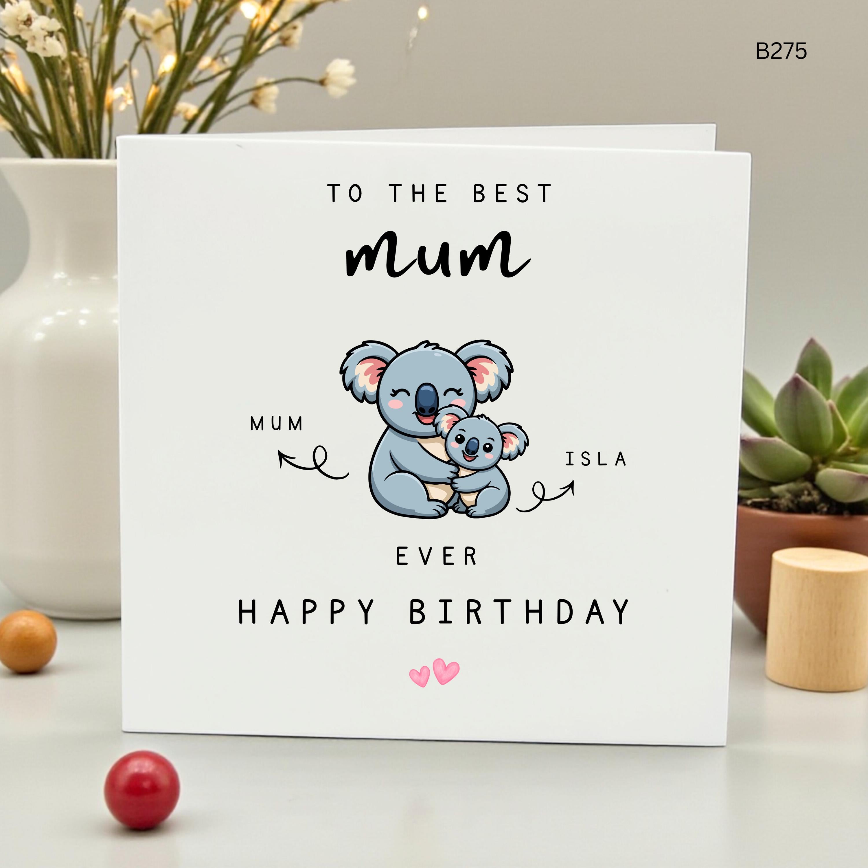 Personalized Mum Birthday Card from Daughter, Custom Koala Birthday Card for Mom, To The Best Mum Ever, Cute Mother Daughter Birthday Card