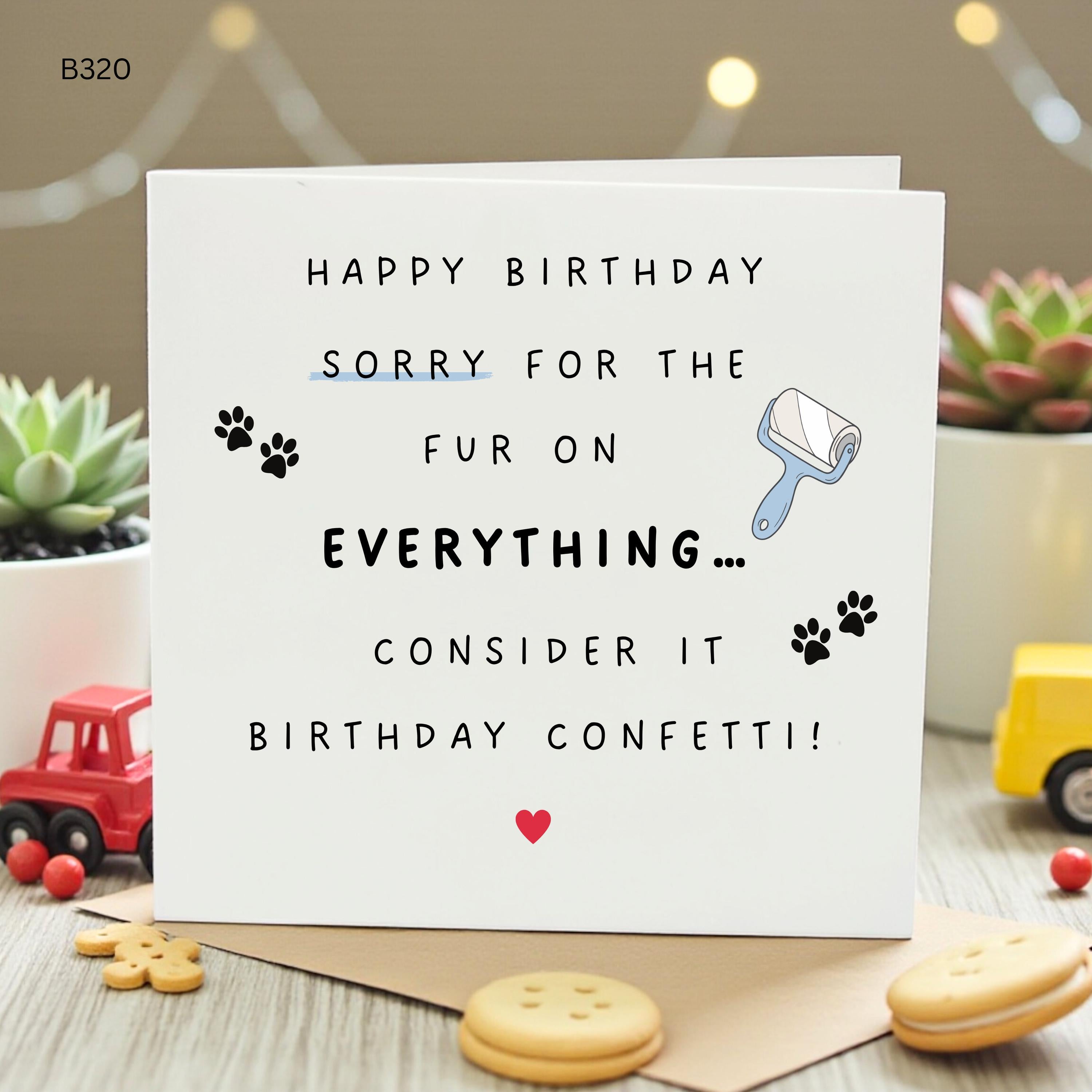 Funny Birthday Card from Dog or Cat, Pet Lover Gift, Sorry For The Fur Birthday Confetti Card, Cute Humorous Card for Dog Dad or Cat Mom