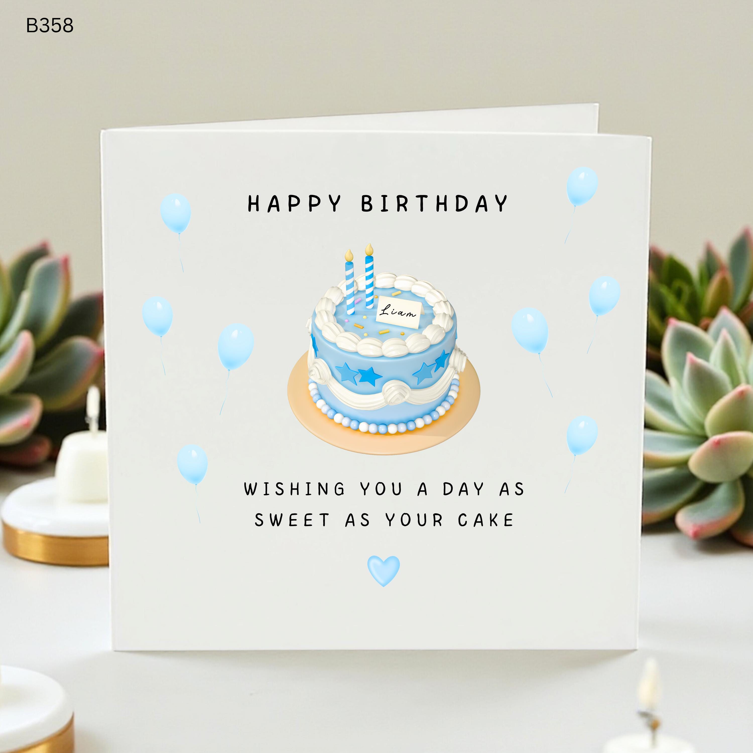 Personalized Birthday Card for Him Liam Custom Birthday Cards for Boy Son Brother Friend Blue Cake Balloons Sweet as Your Cake Card