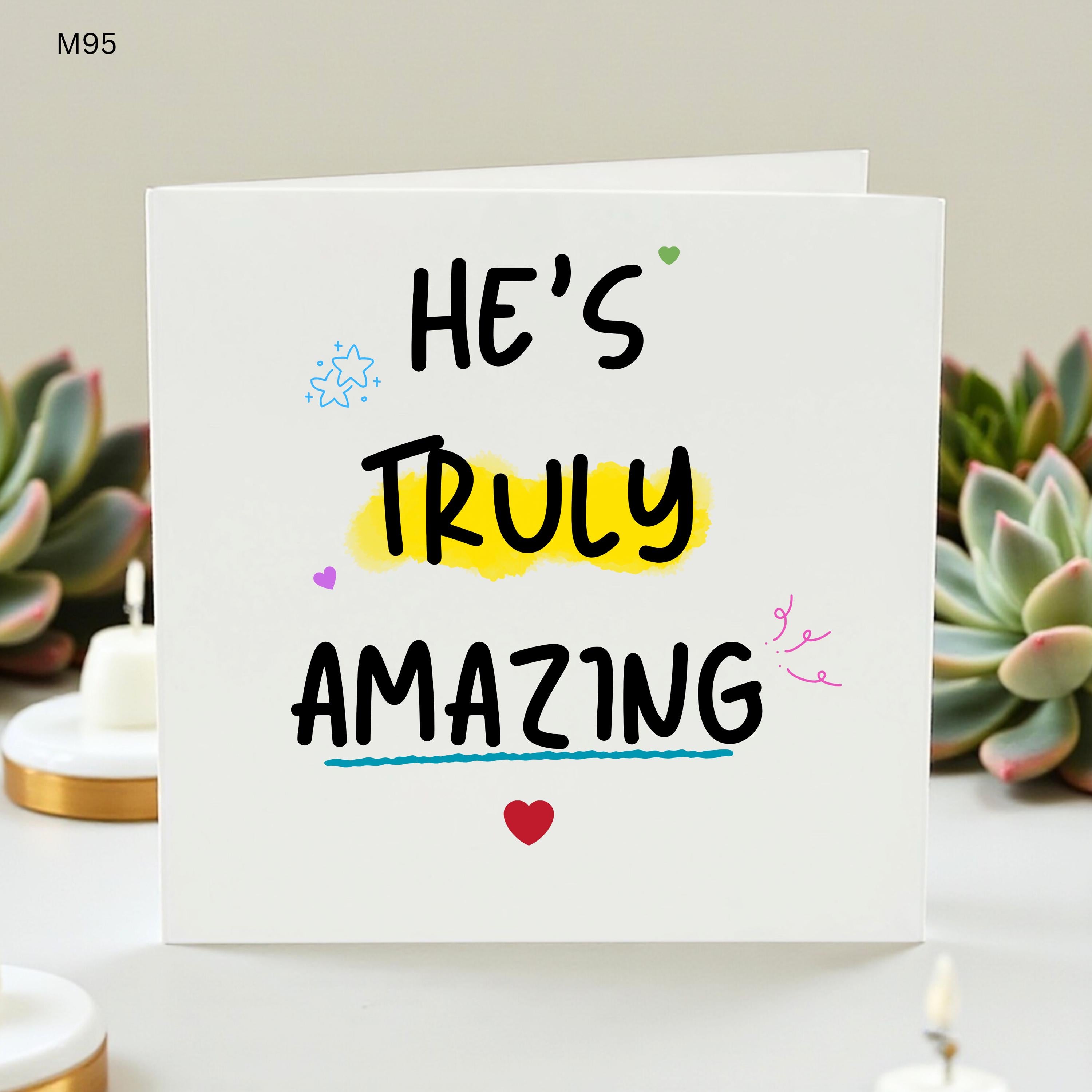 He’s Truly Amazing Card For Him, Appreciation Card For Husband, Boyfriend Love Card, Anniversary Birthday Card, Cute Romantic Card
