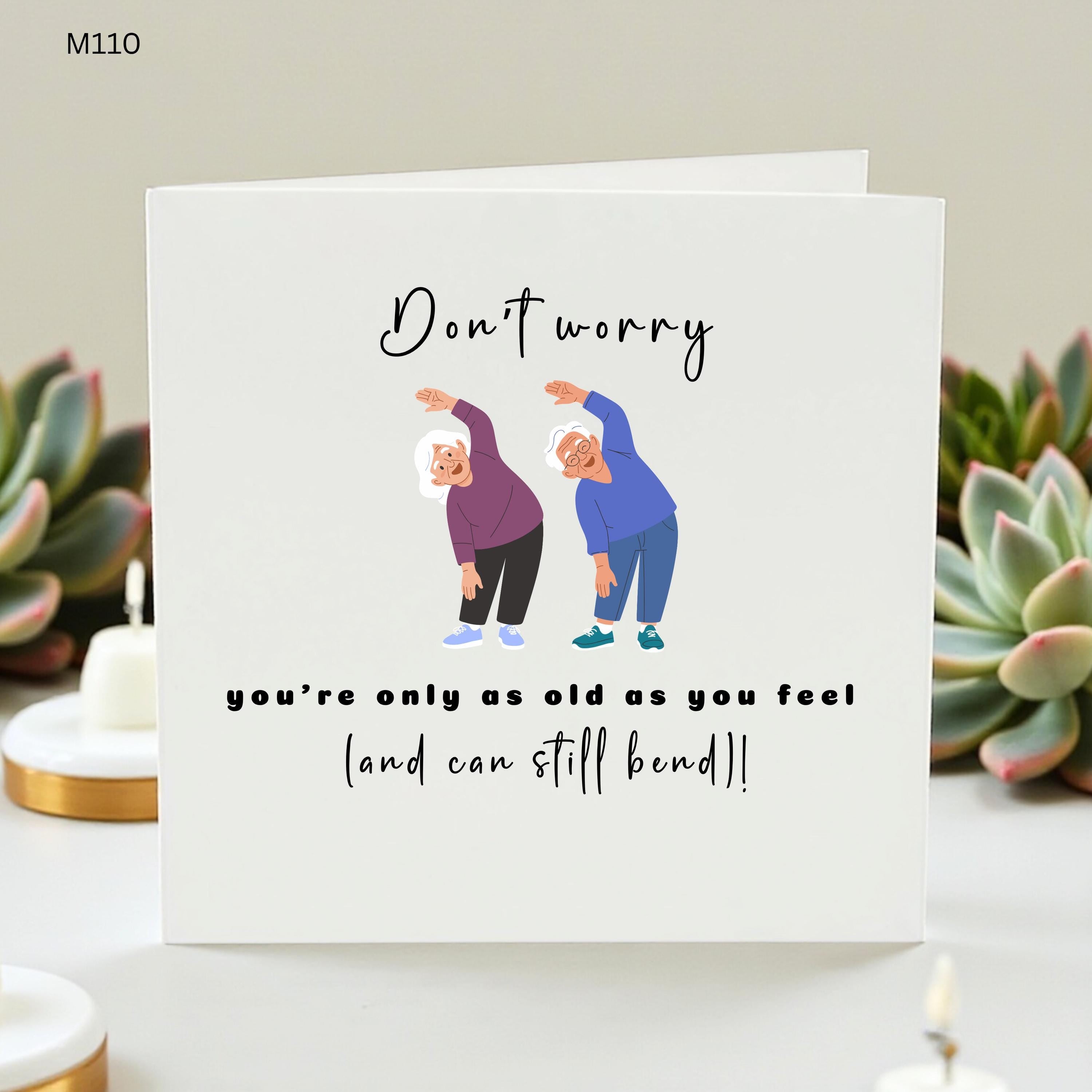 Funny Birthday Card for Older Friend, Humorous Aging Card, Only As Old As You Feel Card, Exercise Joke Card for Mum Dad Grandparent