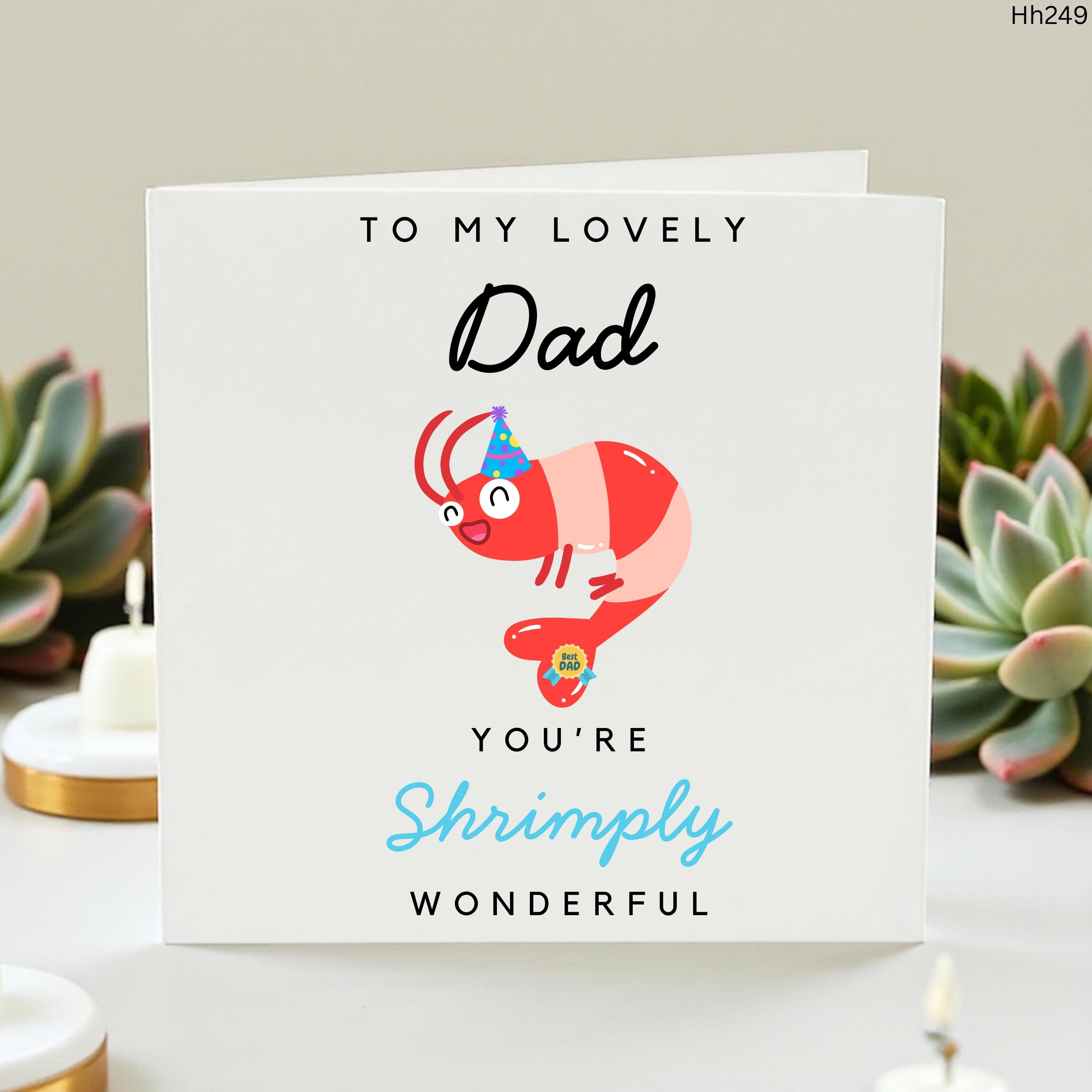 Dad Birthday Card, Shrimply Wonderful Cute Dad Card, Funny Shrimp Pun Birthday Card for Father, To My Lovely Dad Greeting Card, Cute Animal