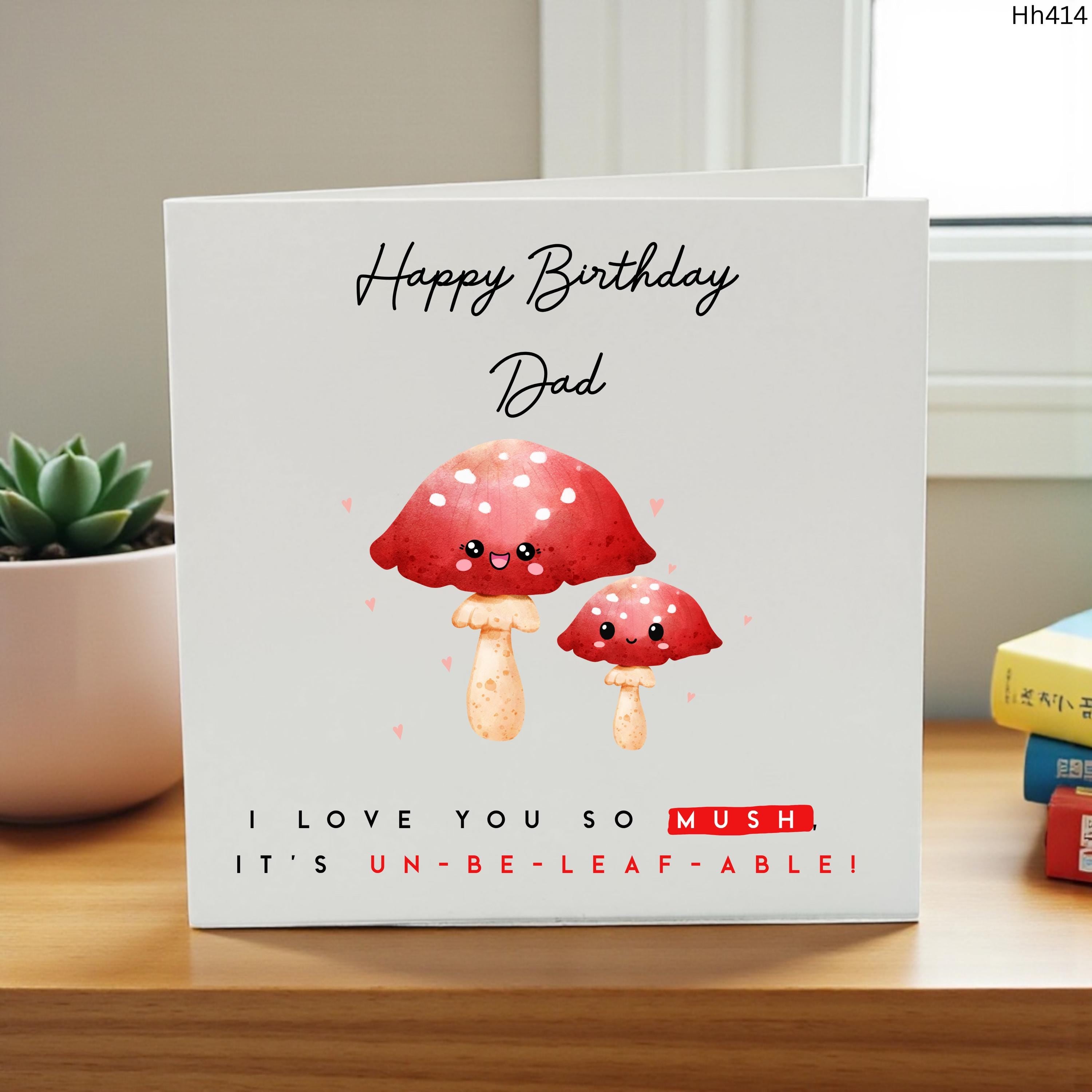 Dad Birthday Card Cute Mushroom Card Funny Dad Birthday Card I Love You So Mush Card from Daughter Son Kids Personalised Card for Dad