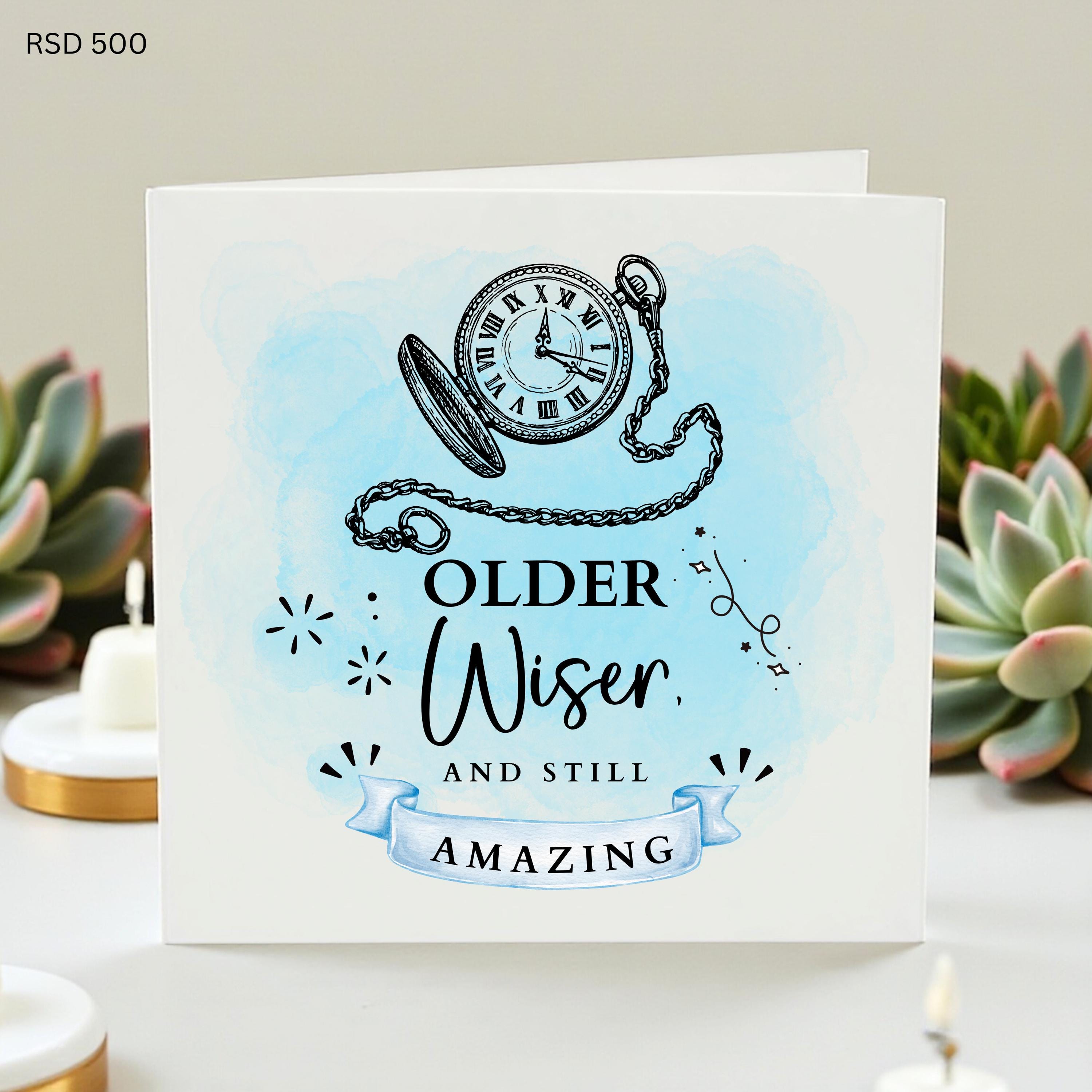 Older Wiser Birthday Card, Funny Vintage Pocket Watch Card, Still Amazing Birthday Card, Elegant Birthday Card For Him Her