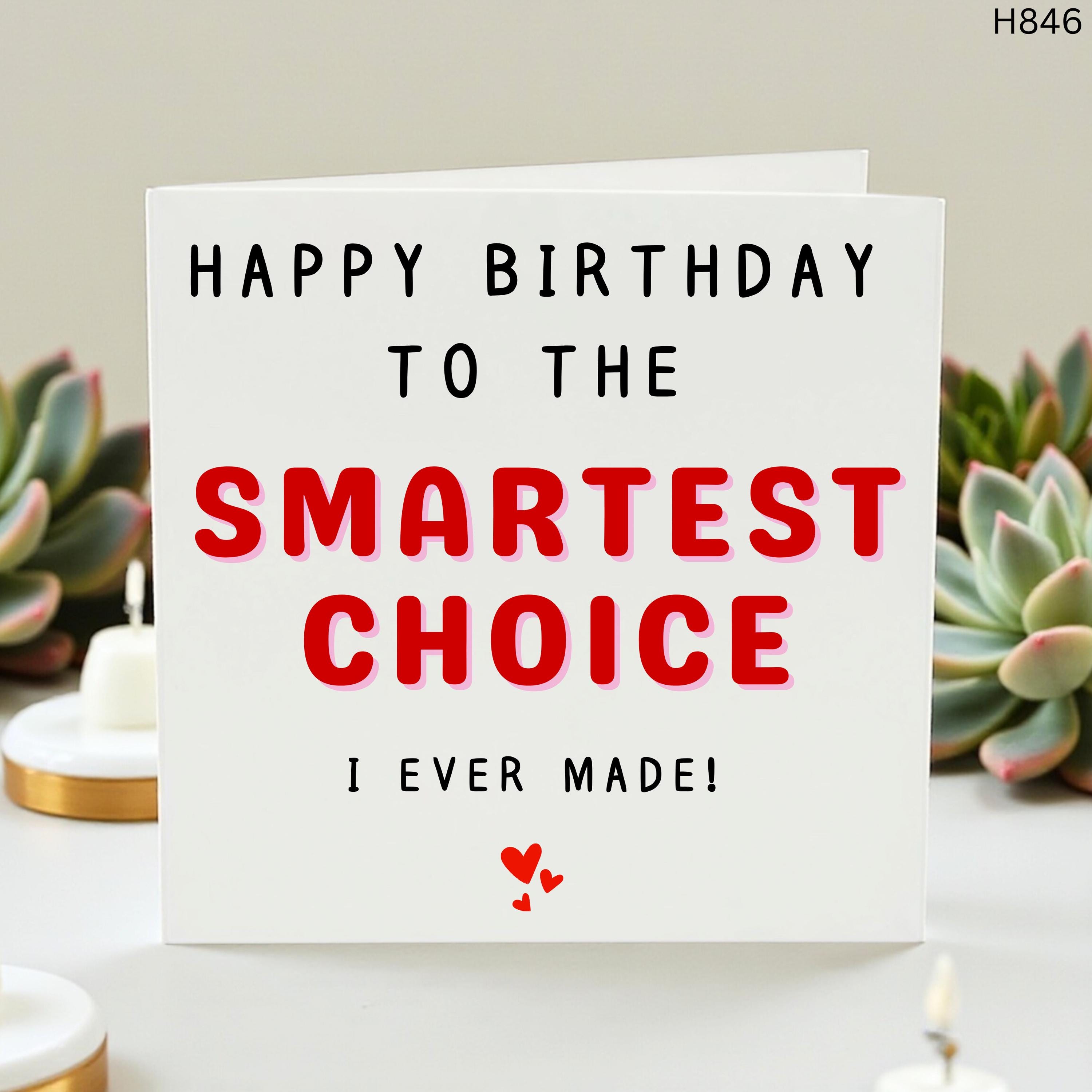 Funny Birthday Card for Husband Wife Partner, Smartest Choice I Ever Made, Romantic Love Card for Boyfriend Girlfriend Birthday