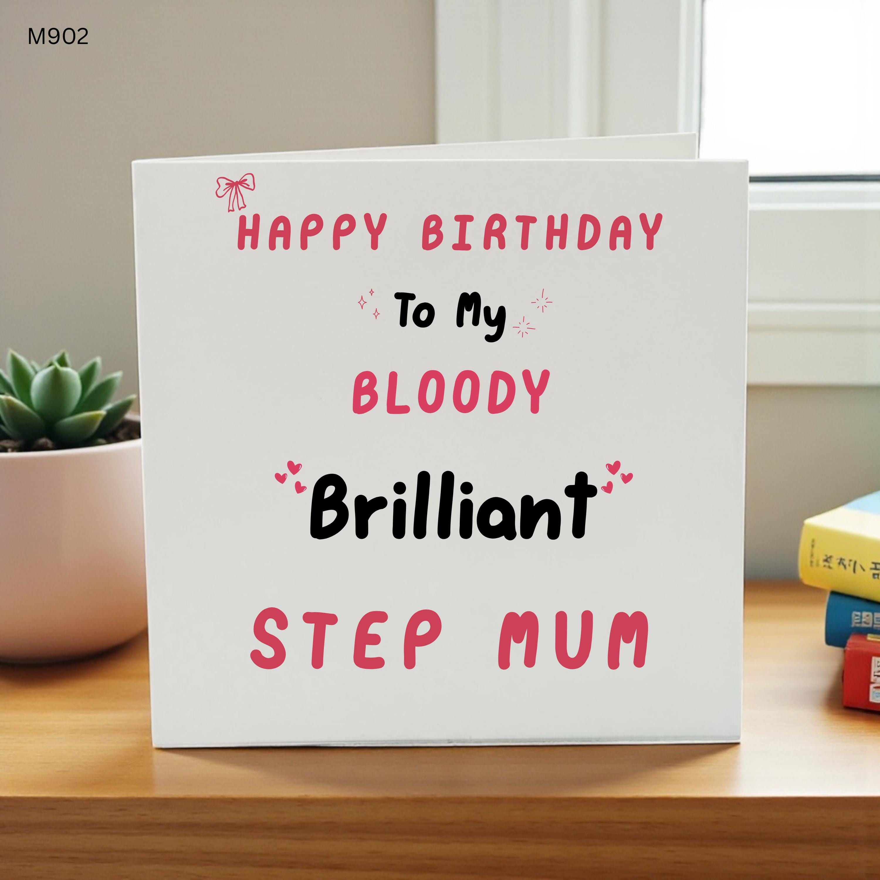 Step Mum Birthday Card, Happy Birthday To My Bloody Brilliant Step Mum, Funny Stepmum Birthday Card, Humorous Birthday Card for Her