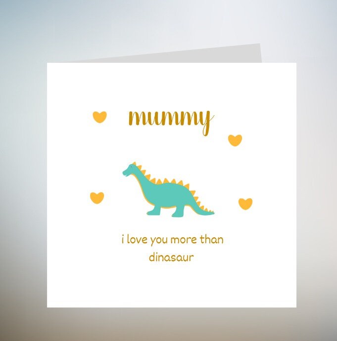 mummy i love you more than dinasaur, Mothers Day Card, Mothers Day Card, Card For Mothers Day, Special Card For Mothers Day, Mothers Day 6x6