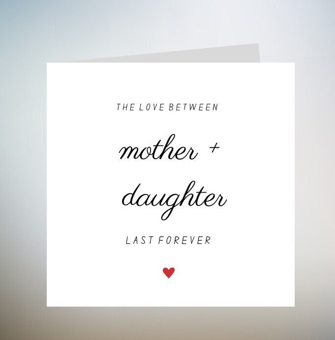 Daughter Mothers Day Card, The Love Between Mother And Daughter Lasts Forever, Mothers Day Card From Daughter, Mothers Daughter 6x66
